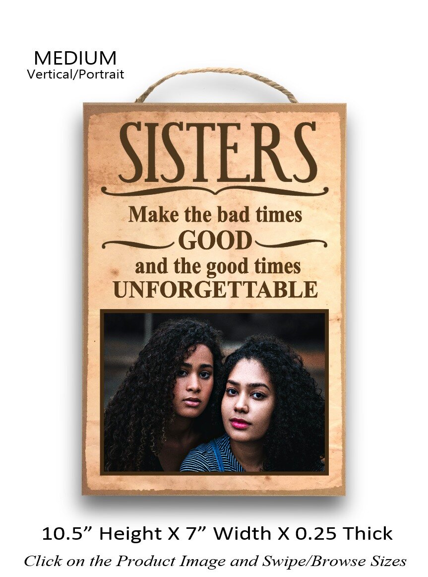 5. Sisters make the bad time ...Medium vertical.jpg