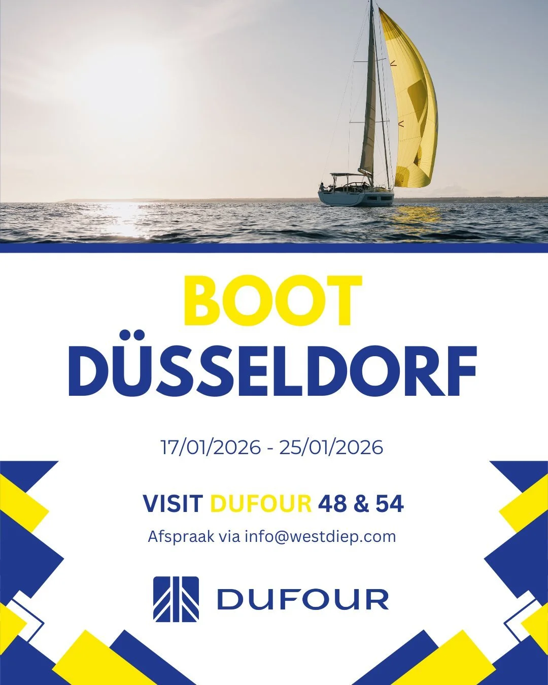 ⛵ 𝗧𝗲𝗮𝗺 𝗪𝗲𝘀𝘁𝗱𝗶𝗲𝗽 𝗼𝗽 𝗕𝗢𝗢𝗧 𝗗&uuml;𝘀𝘀𝗲𝗹𝗱𝗼𝗿𝗳 𝟮𝟬𝟮𝟲! ⛵
Van 17 t/m 25 januari zijn wij aanwezig op &rsquo;s werelds grootste watersportbeurs.

✨ Kom langs en ontdek de Dufour 48 &amp; Dufour 54
📩 Afspraak maken? Mail ons via i