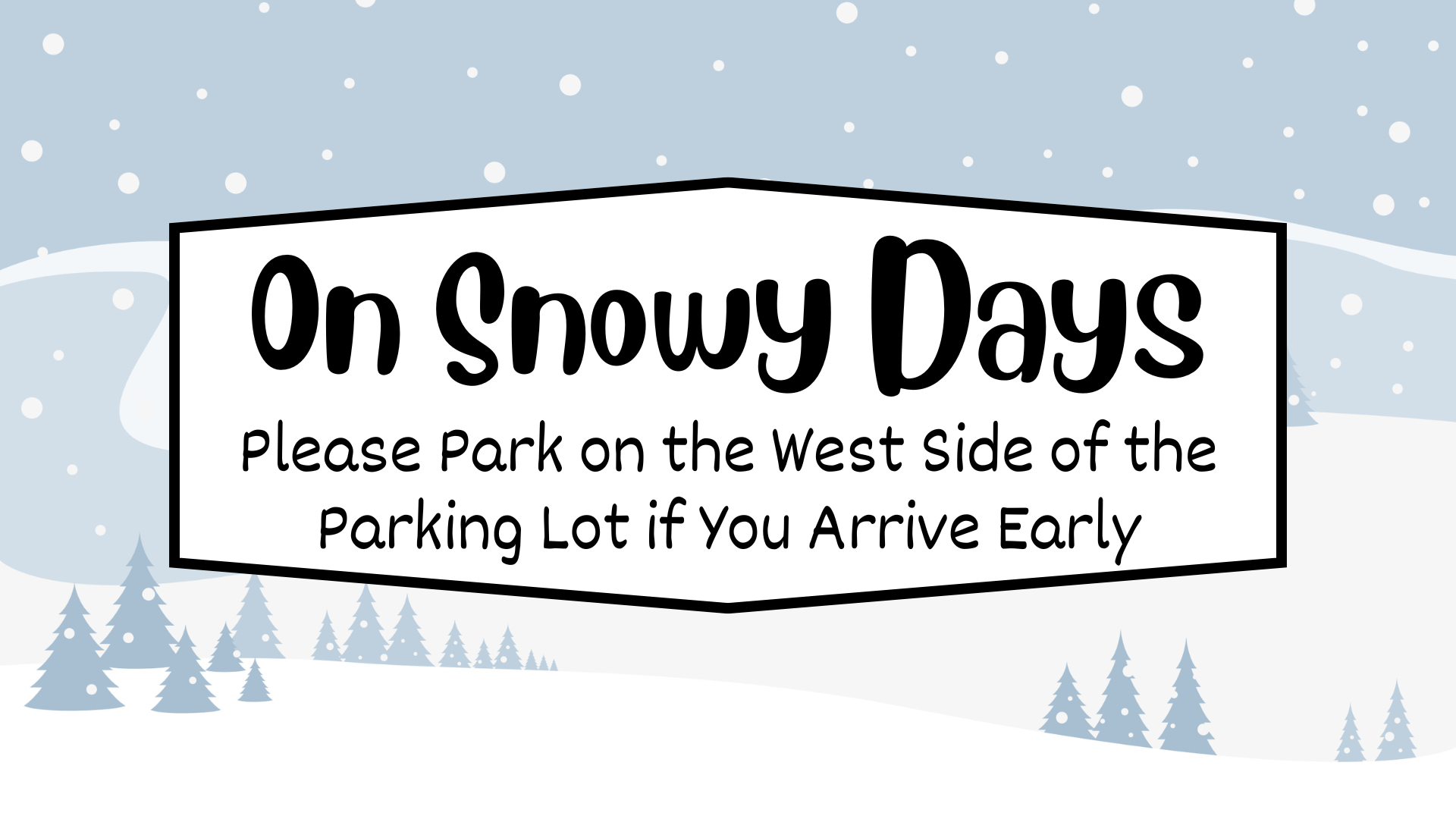 Snowy Days parking reminder.png