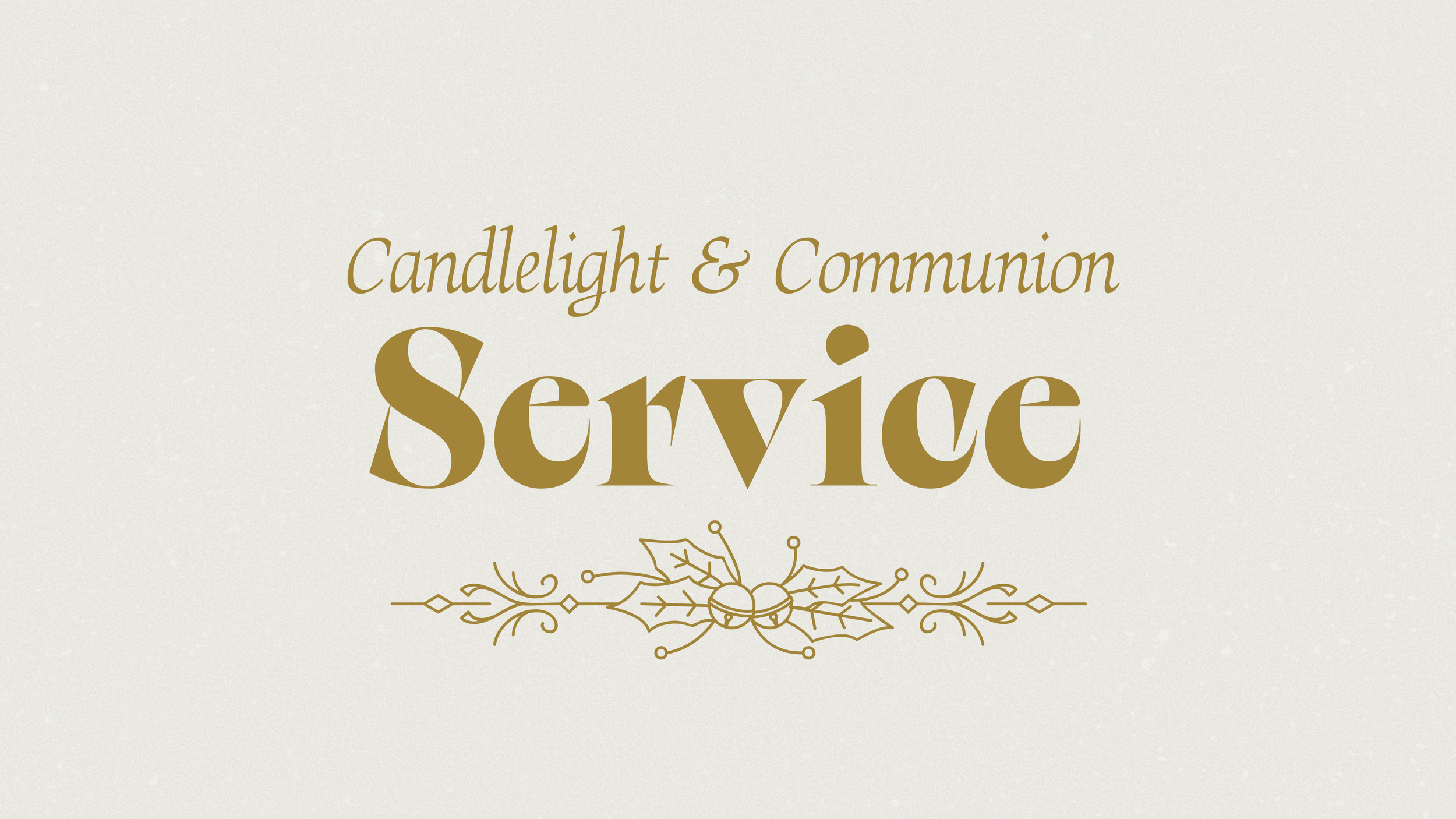Candlelight & Communion Service