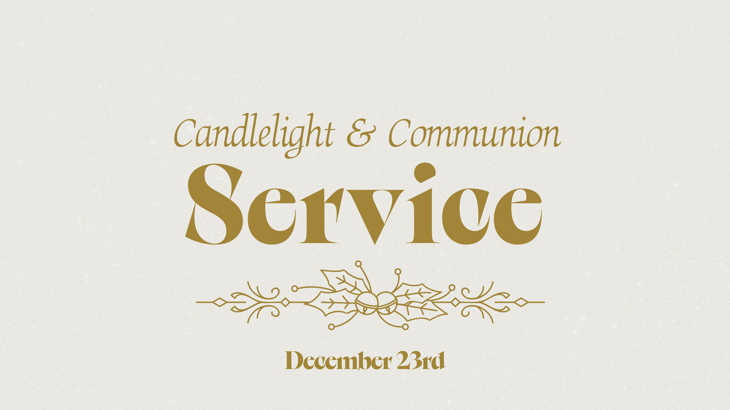 Candlelight & Communion Service