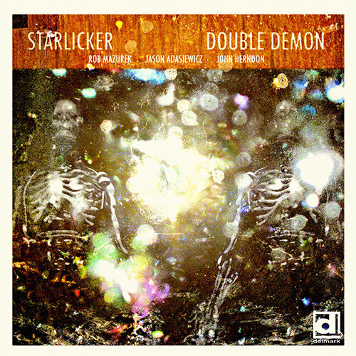 Starlicker - Double Demon (Delmark, 2011)
