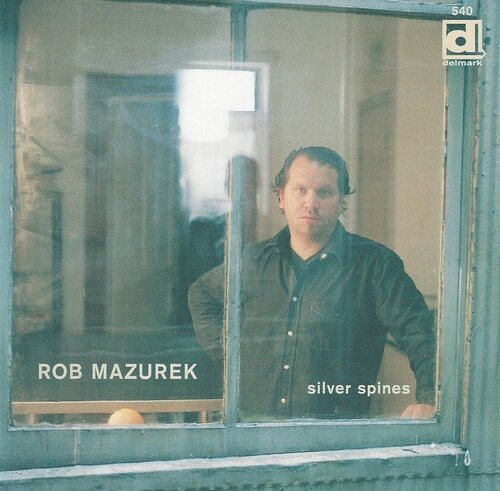 Rob Mazurek -  Silver Spines   (Delmark, 2002)
