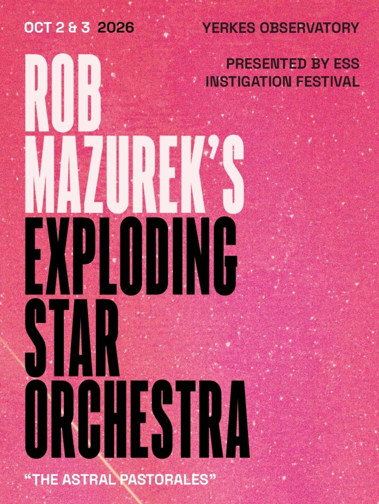 Rob Mazurek Exploding Star Orchestra Premieres The Astral Pastorales at Yerkes Observatory