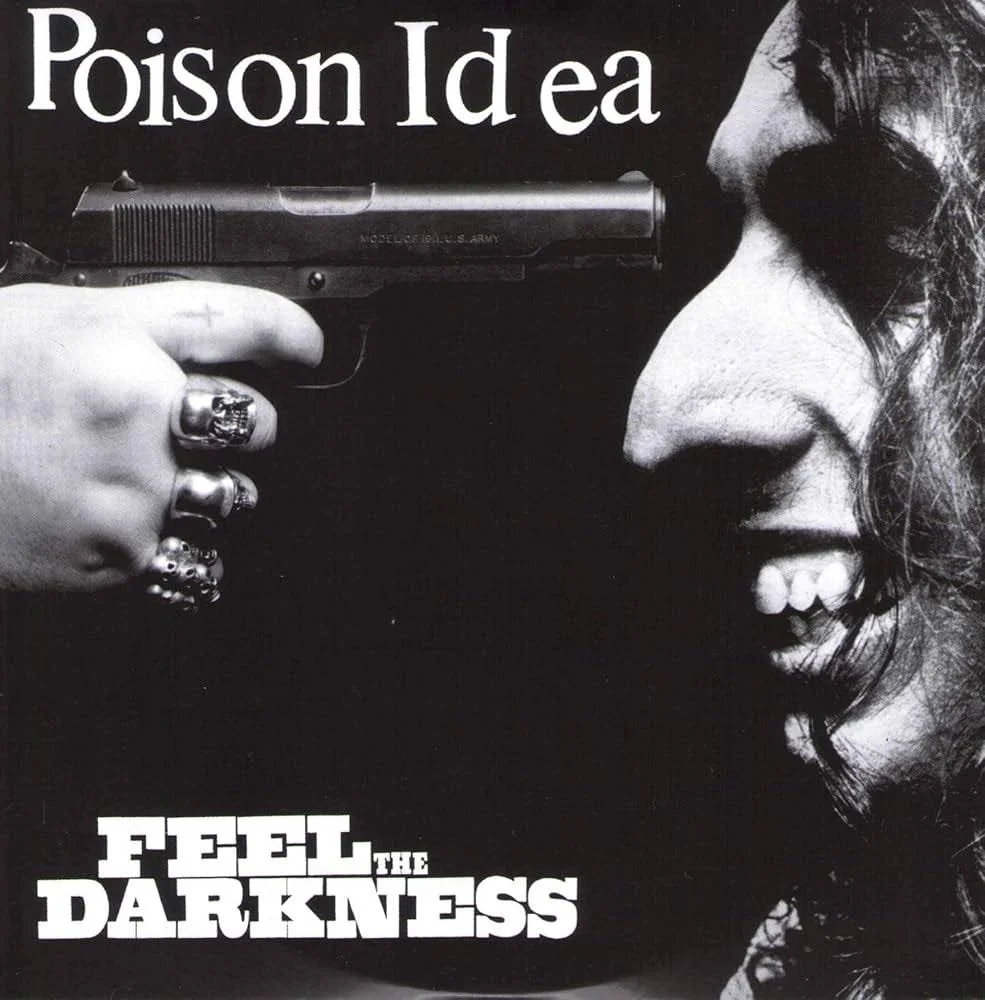 Flex Your Head 20: Poison Idea - ‘Feel the Darkness’