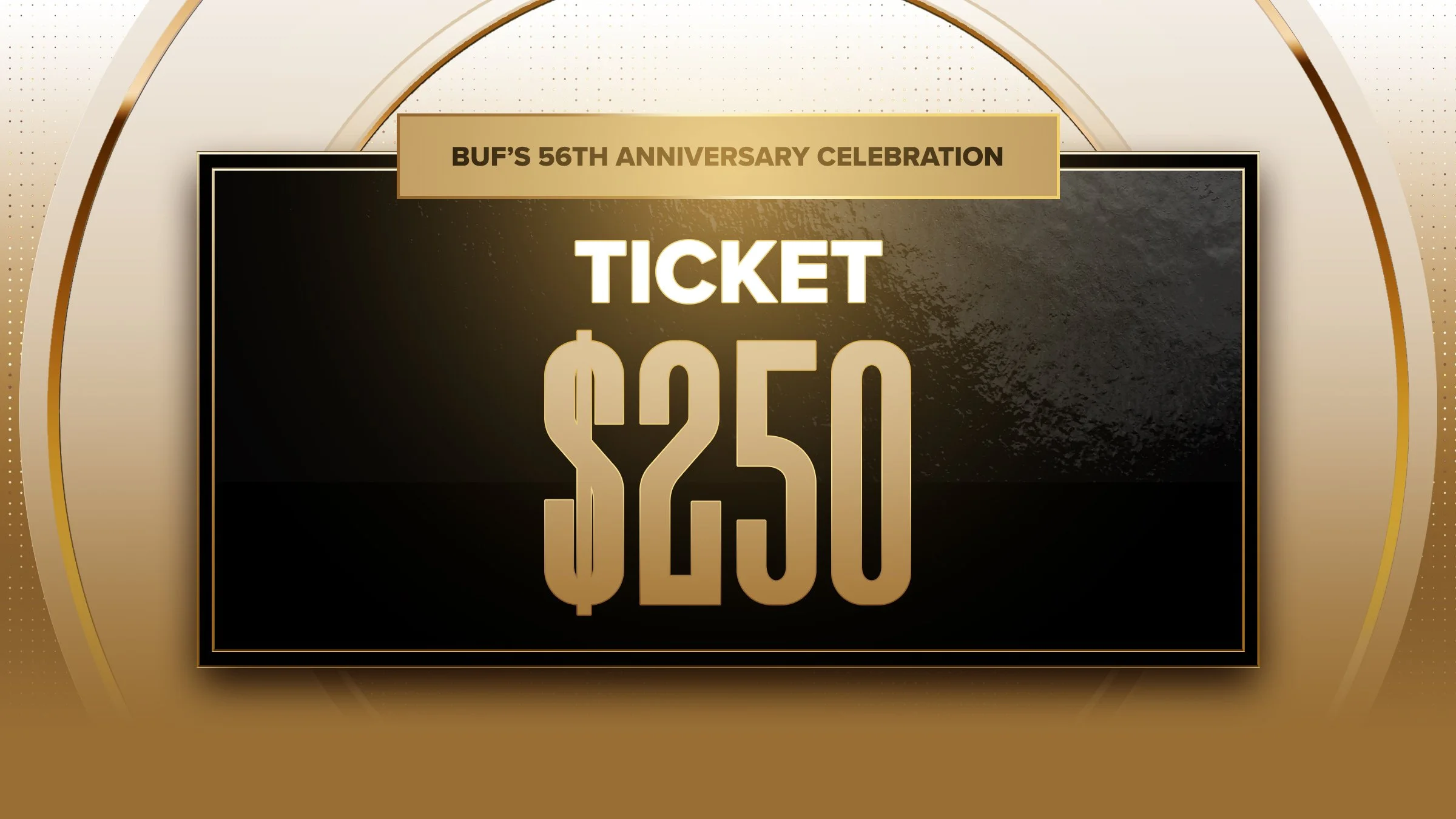 BUF 56th Anniversary Luncheon Ticket