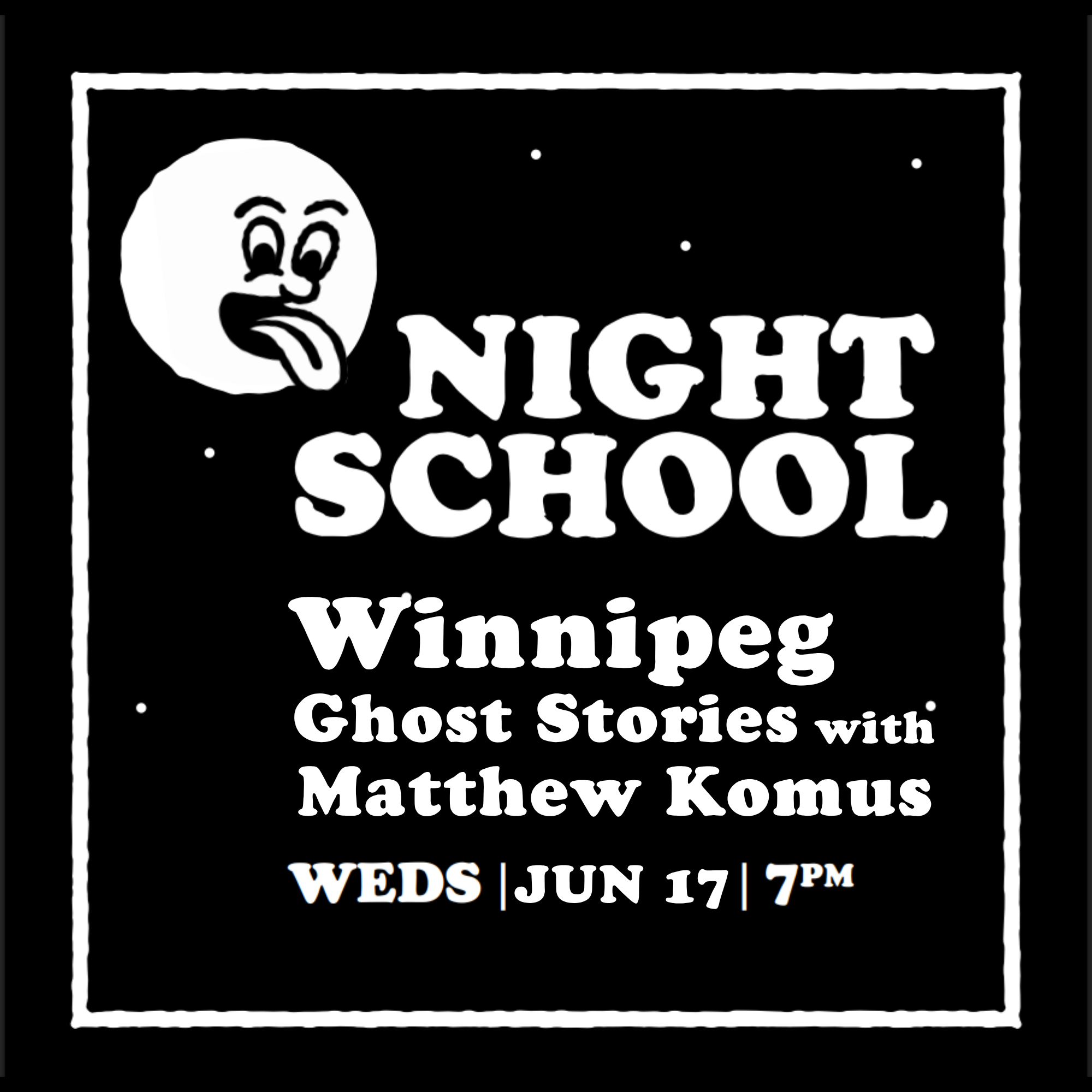 Night School: Winnipeg Ghost Stories