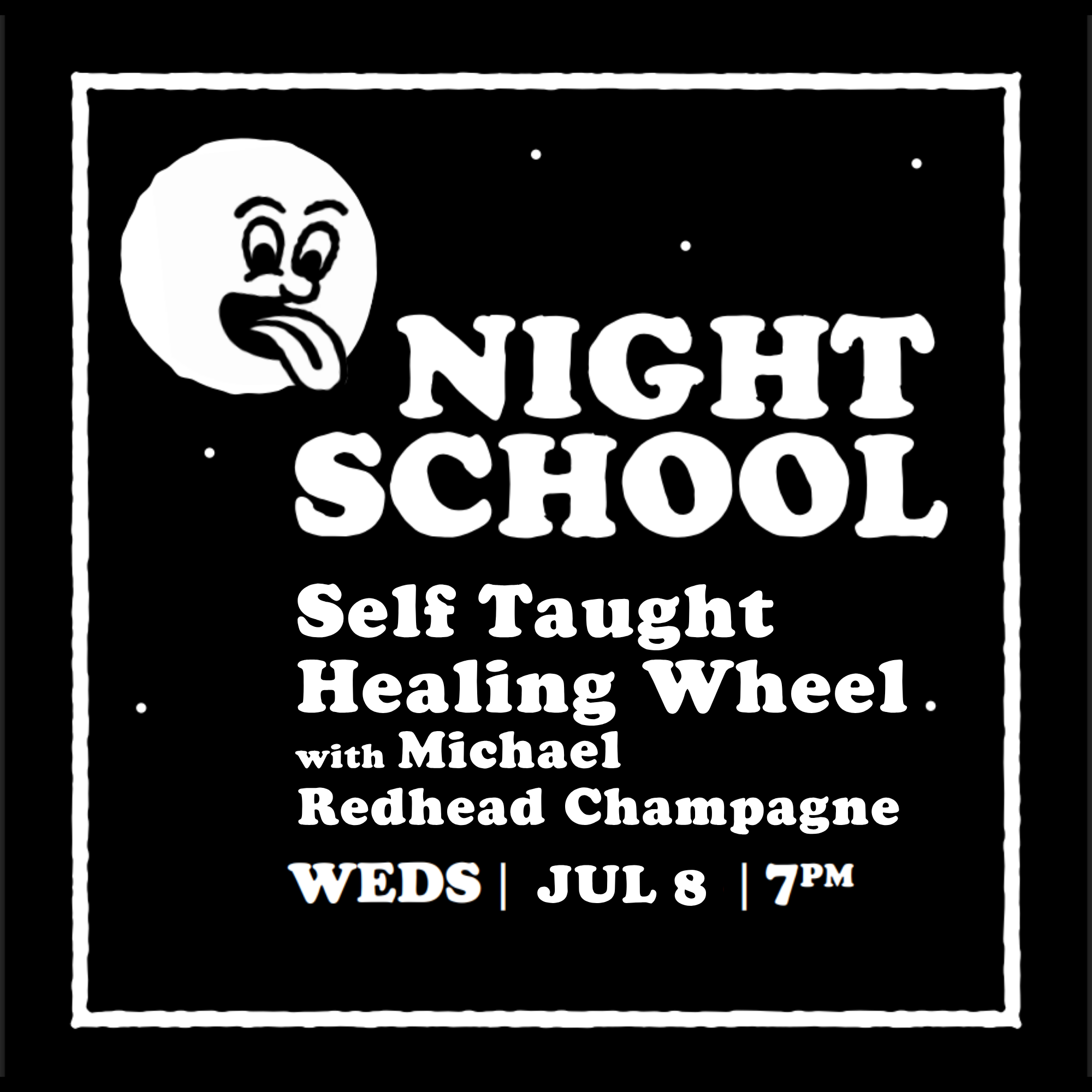 Night School: Self Taught Healing Wheel