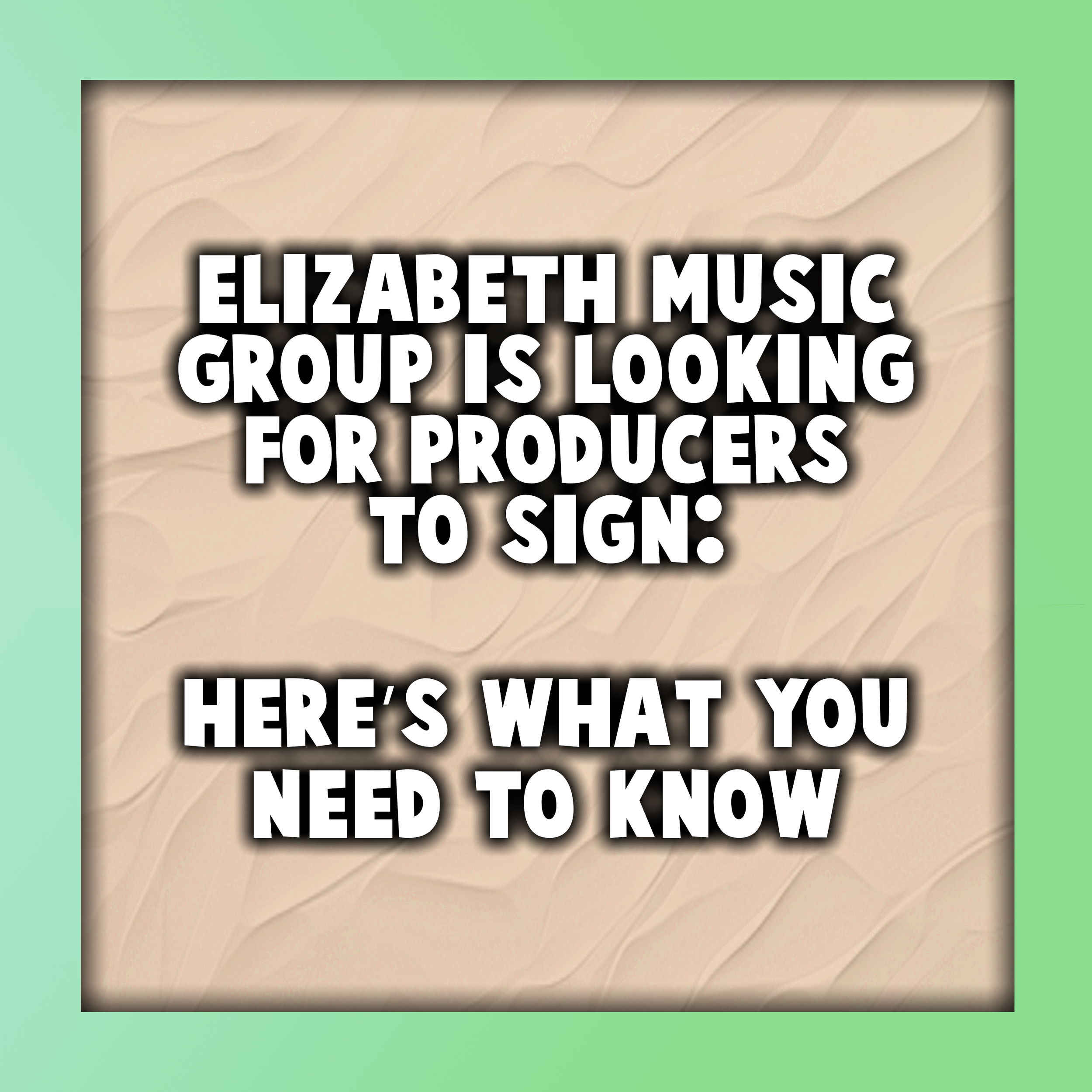 Elizabeth Music Group Is Looking for Producers to Sign: Here’s What You Need to Know