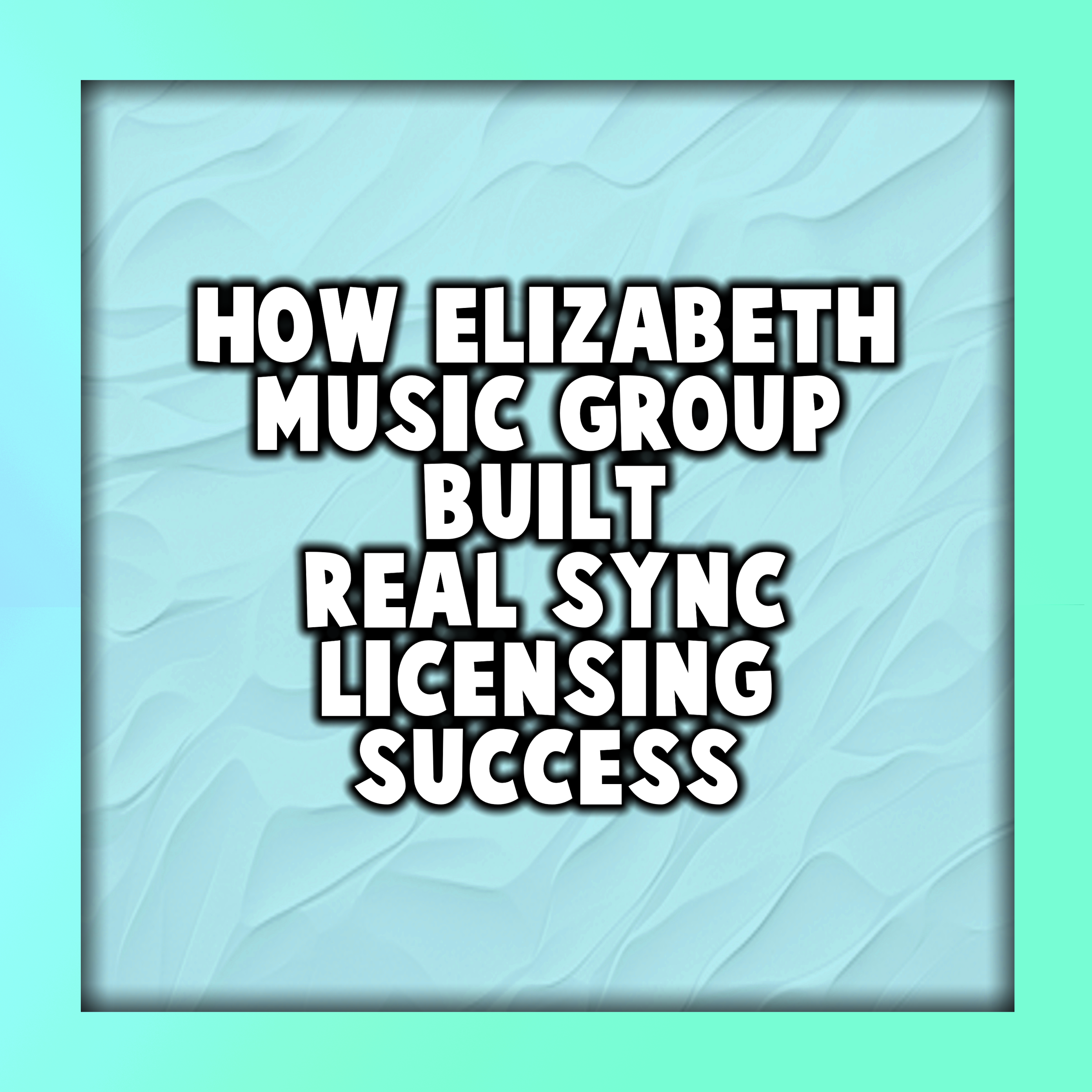 How Elizabeth Music Group Built Real Sync Licensing Success