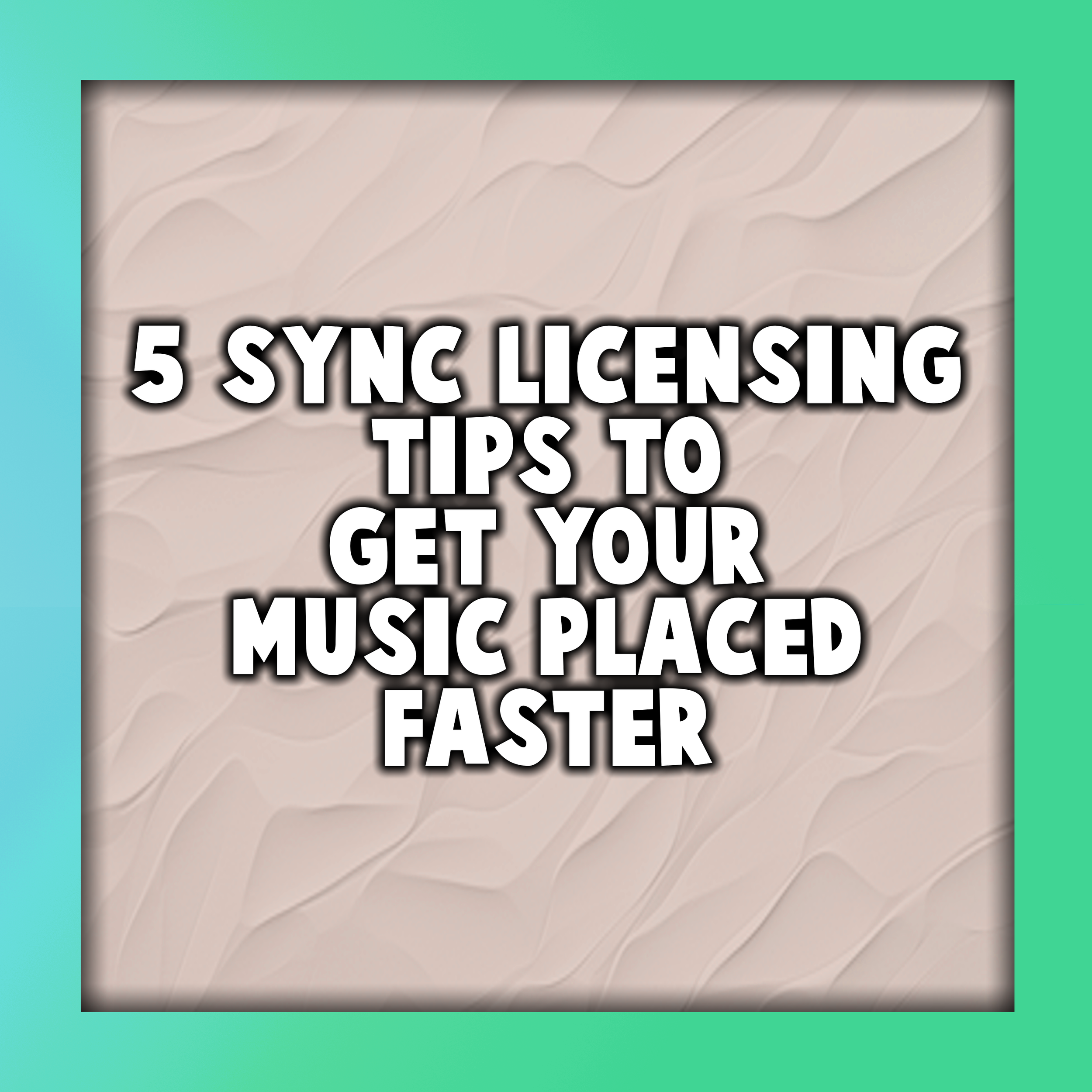 5 Sync Licensing Tips to Get Your Music Placed Faster