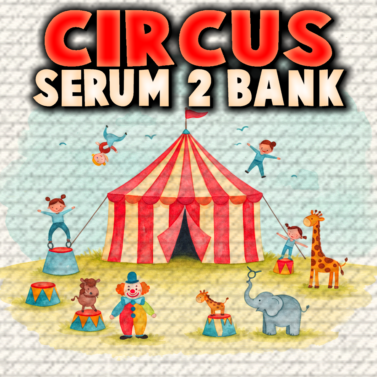 CIRCUS Serum 2 Bank