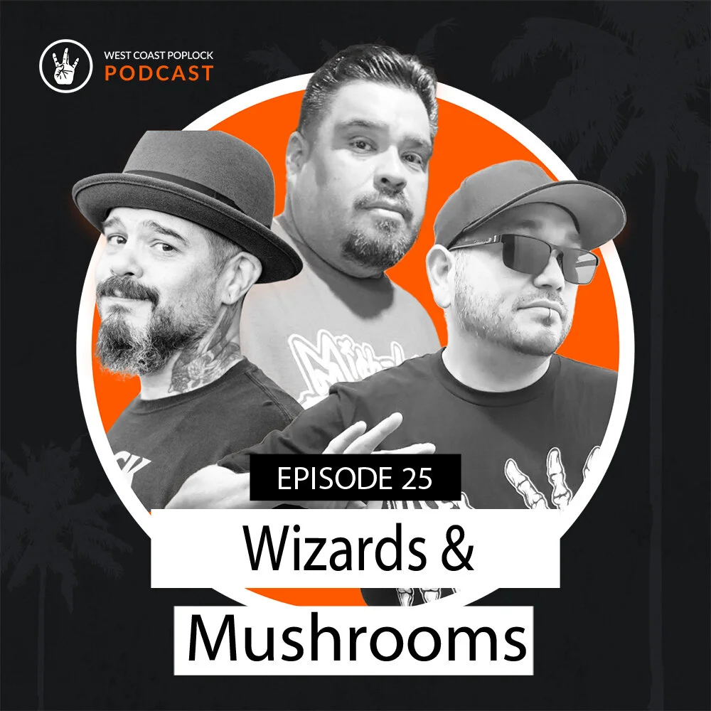 EP#025 Wizards and Mushrooms