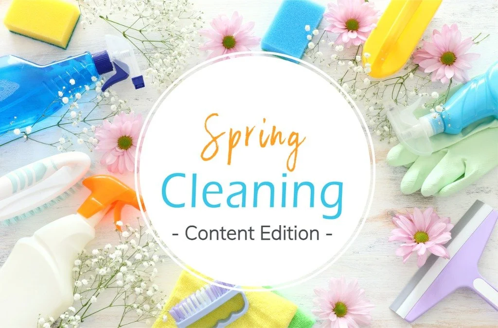 Spring Cleaning: Content Edition