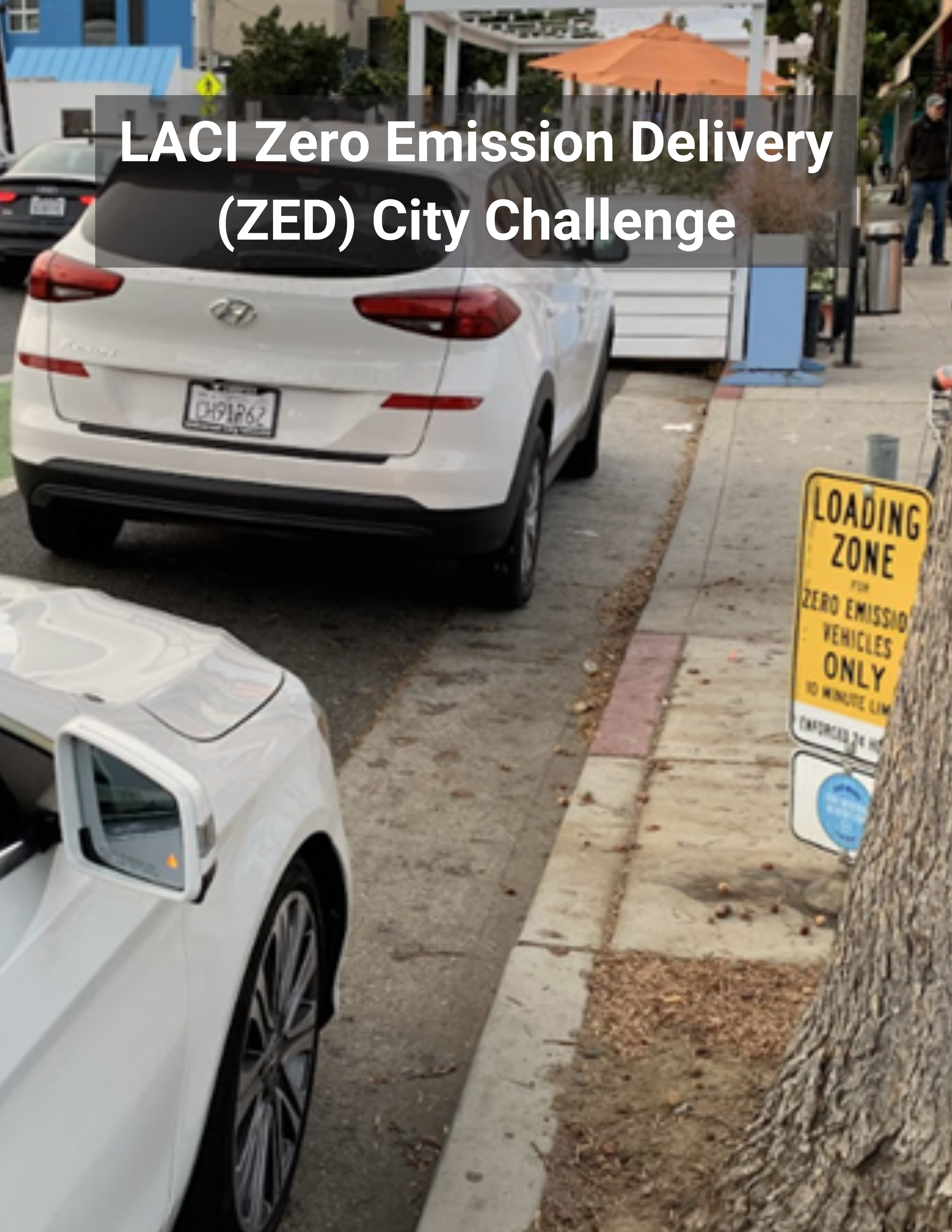 LACI Zero Emission Delivery (ZED) City Challenge