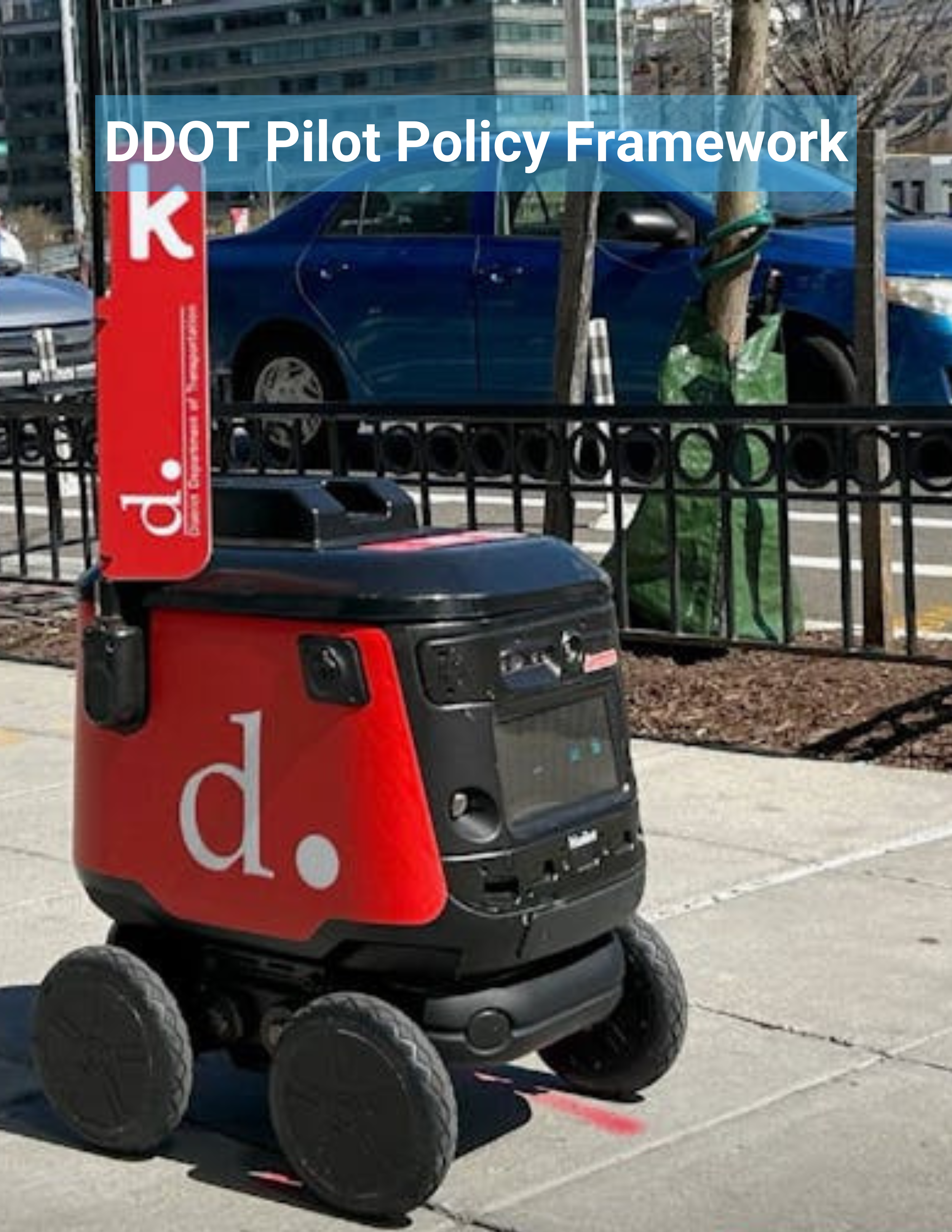 District Department of Transportation Pilot Policy Framework