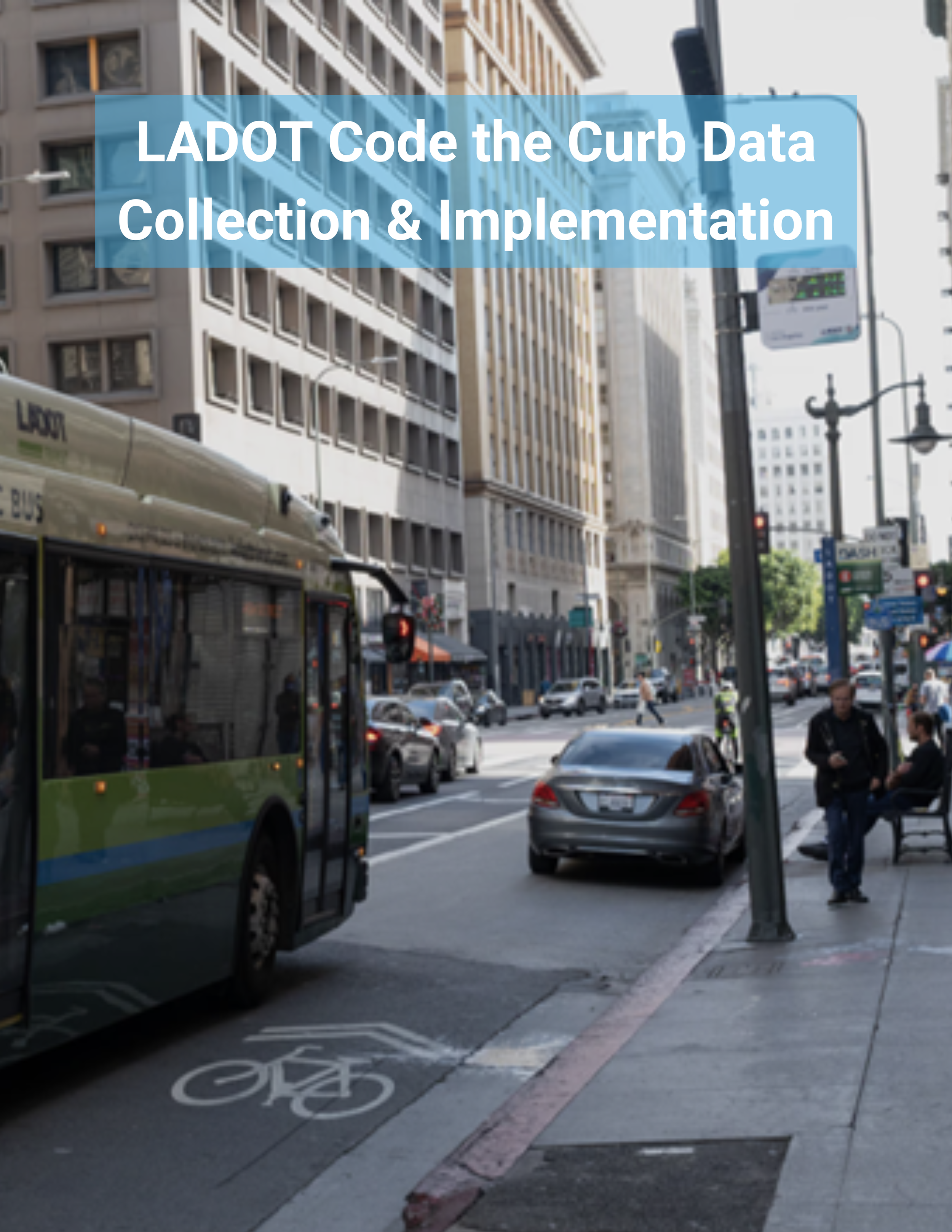LADOT Code the Curb Downtown LA Data Collection & Implementation