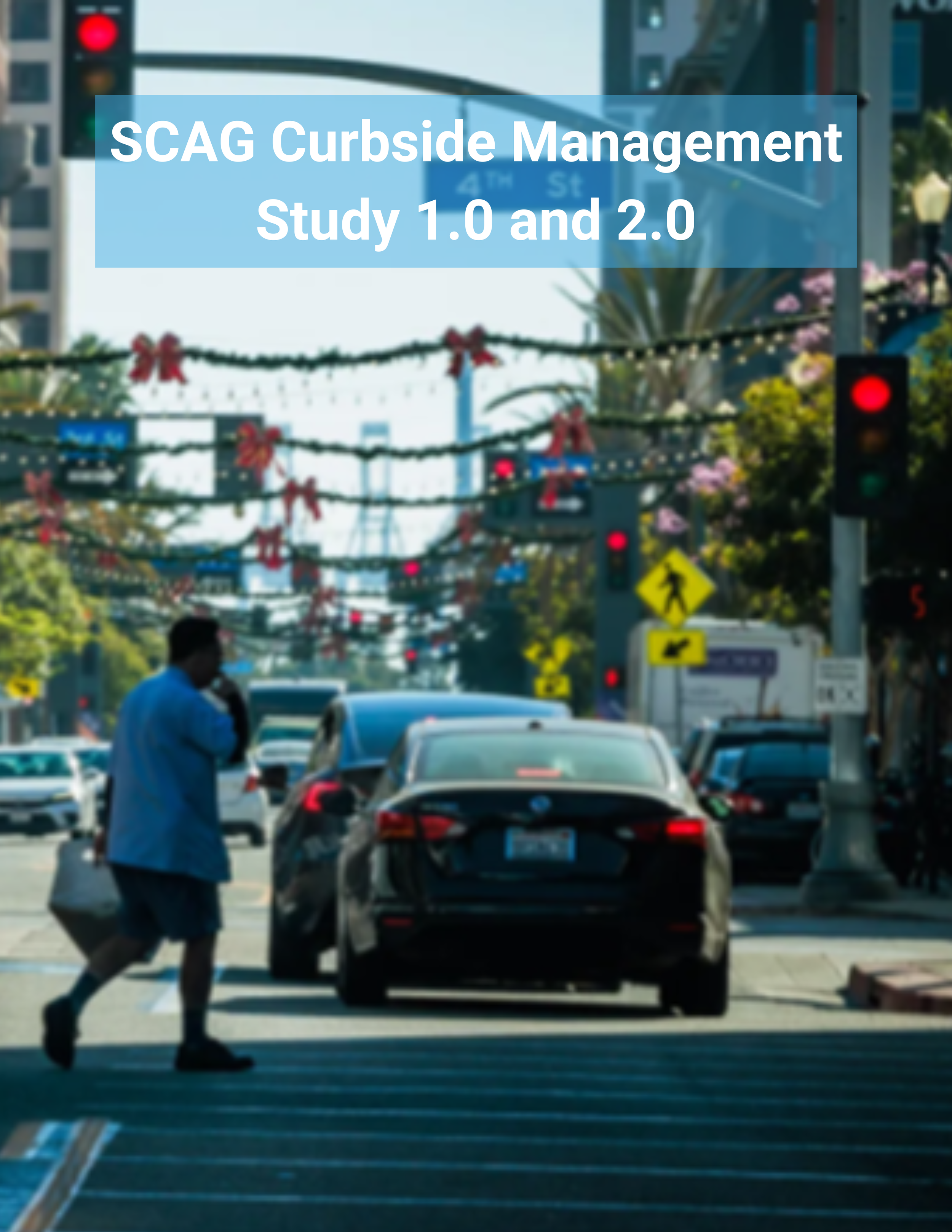 SCAG Curbside Management Study 1.0 and 2.0