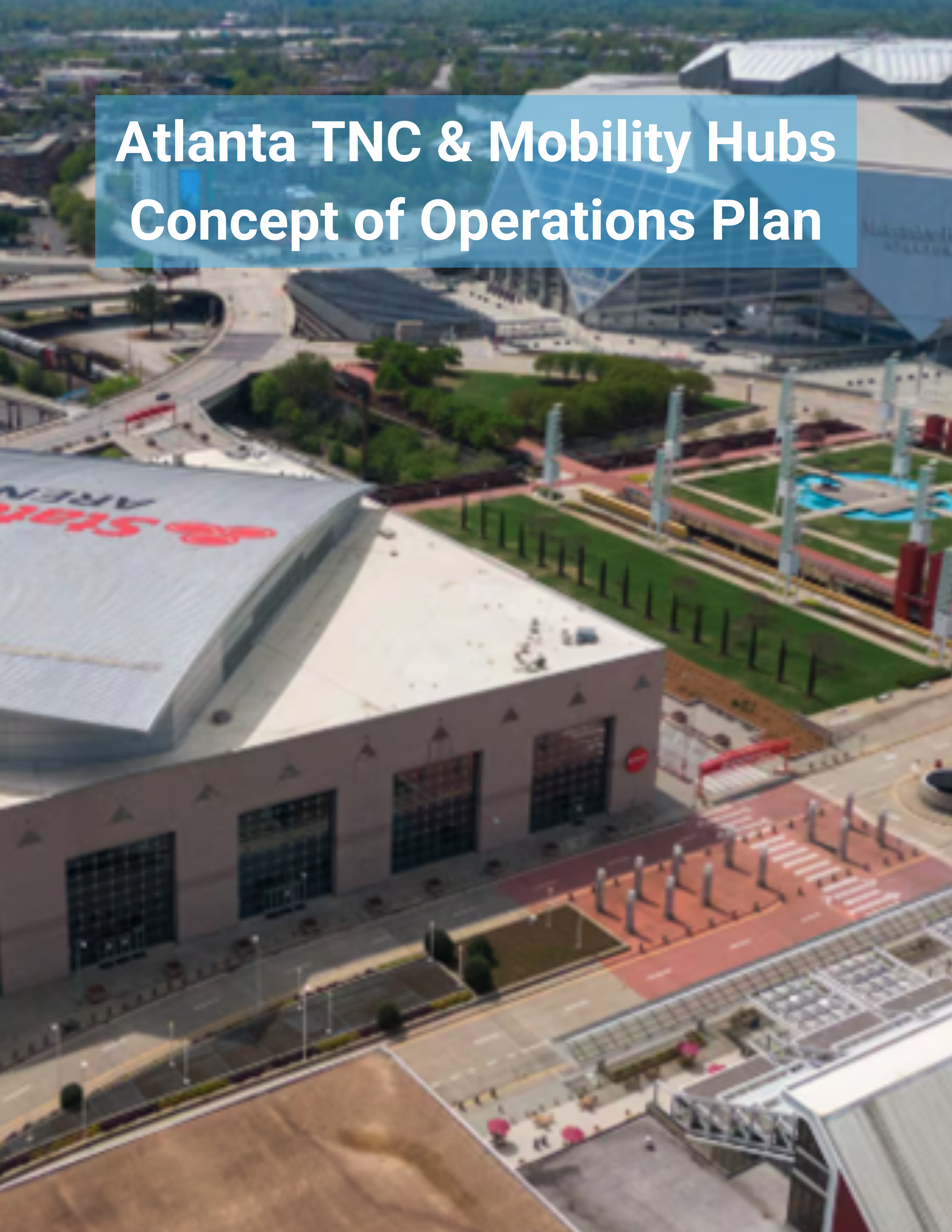 Atlanta TNC & Mobility Hubs Concept of Operations Plan