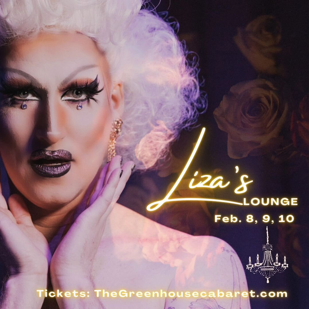 We are 10 days away from the start of our new house show, &quot;Lizas Lounge&quot;. A night of decadence and singing brought to you by 4 local performers, an amazing Pianist, and treats by a local legend. Come, immerse yourself, and escape in the exp