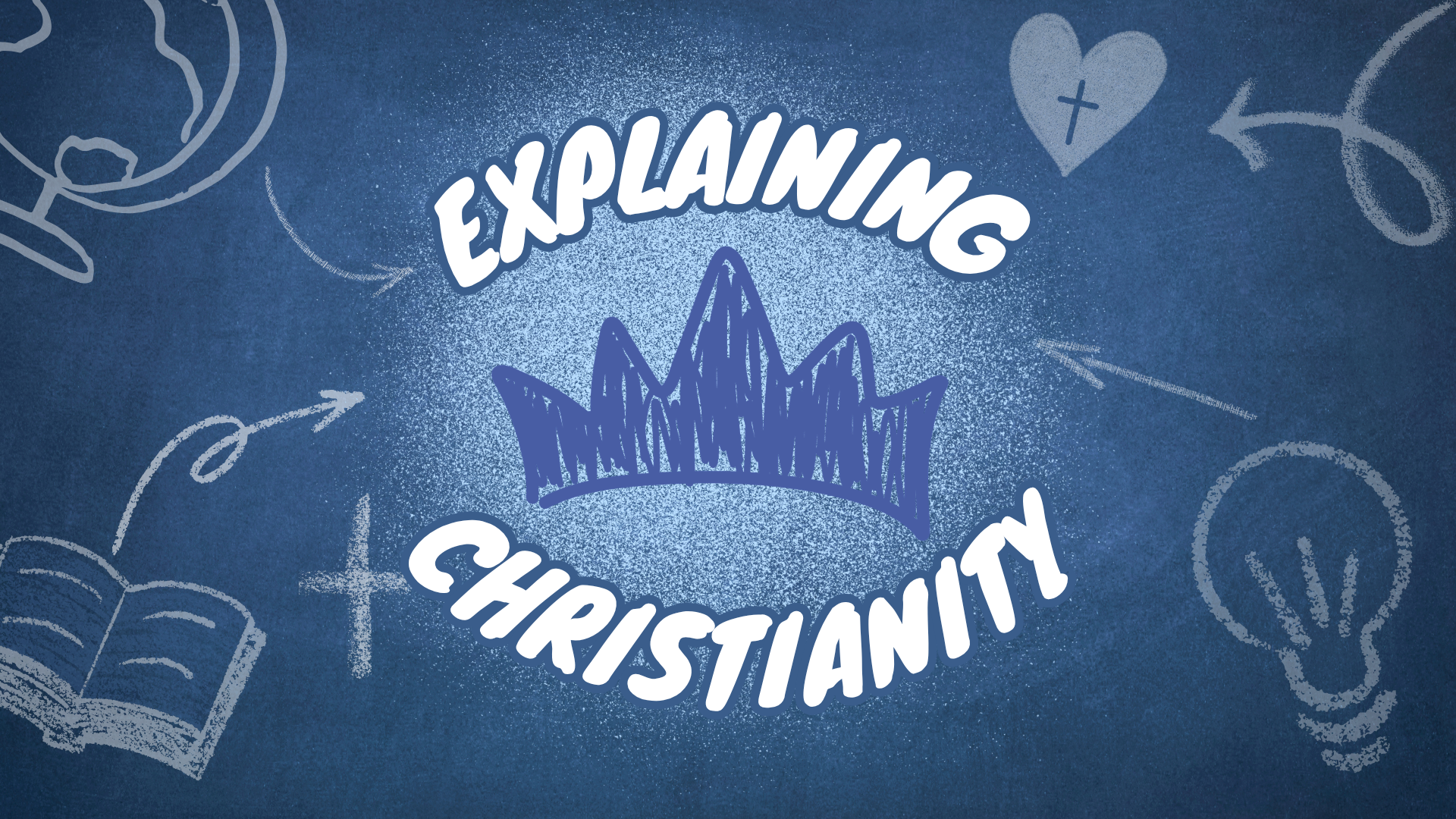 Explaining Christianity