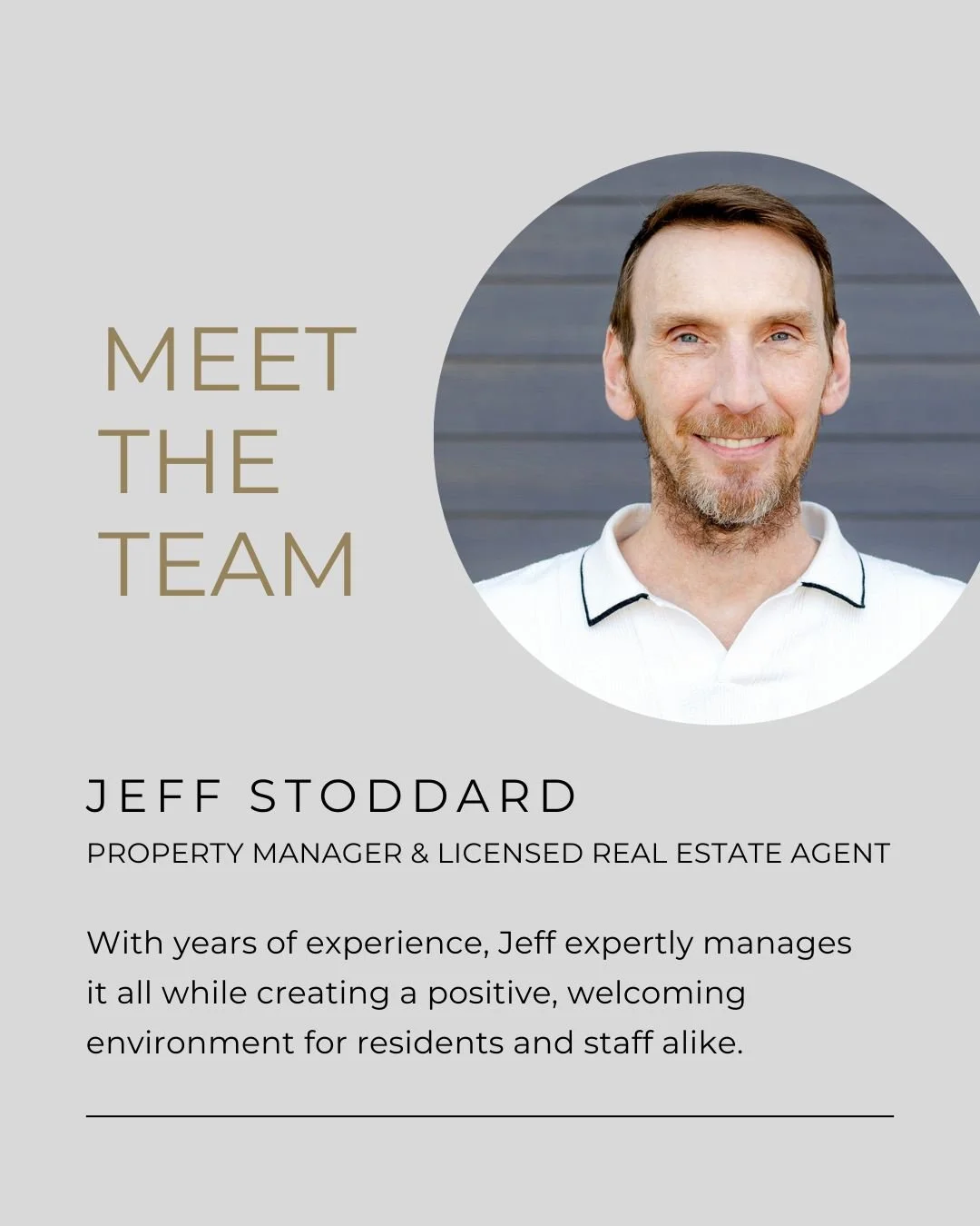 Jeff is the guy who somehow manages to juggle it all and greet everyone with a friendly smile!

With years of experience, Jeff knows what it takes to make every resident feel right at home. Whether he&rsquo;s checking in on properties, helping reside