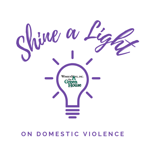 Shine a Light on Domestic Violence Awareness Campaign — WomenSafe, Inc.