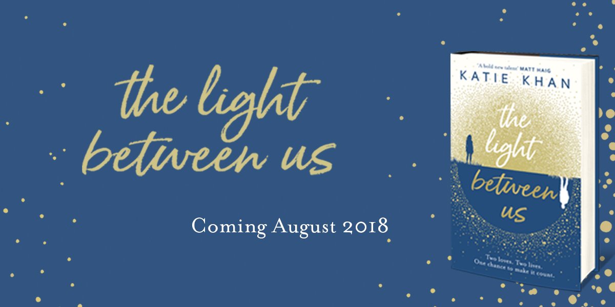 COVER REVEAL! THE LIGHT BETWEEN US — Katie Khan