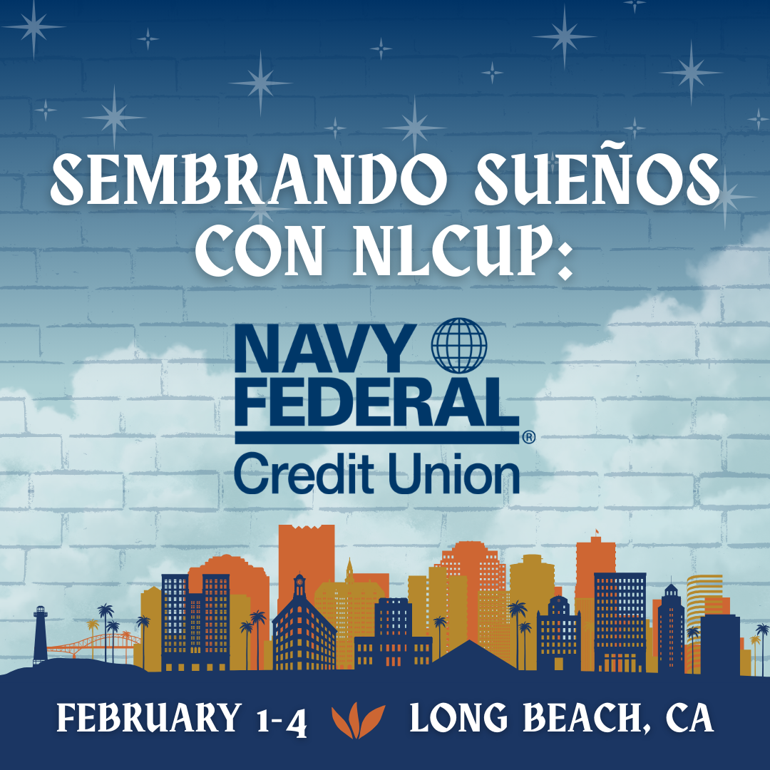 Sembrando Sueños con NLCUP: Navy Federal Credit Union