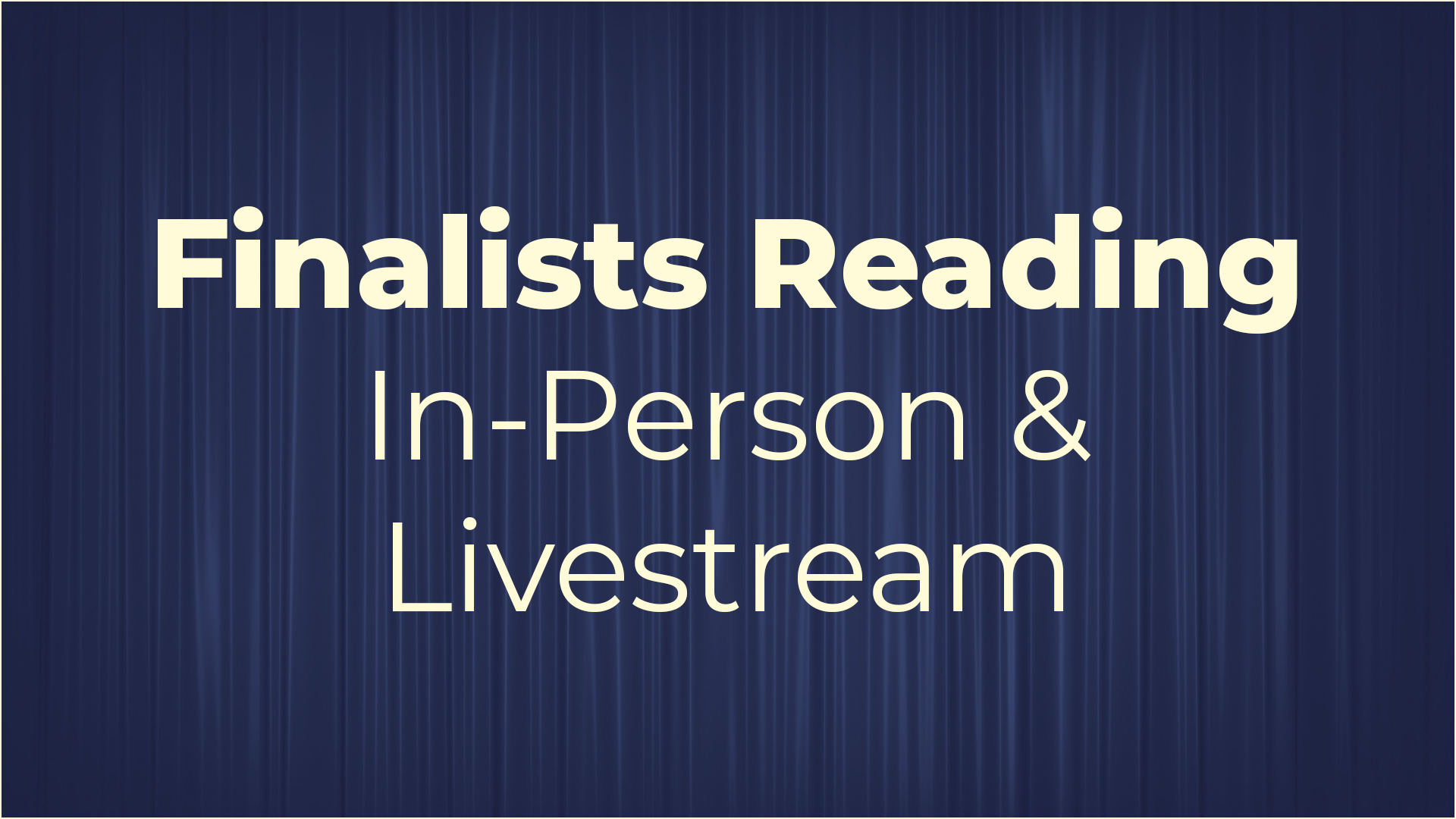 Finalists Reading / In-Person & Livestream