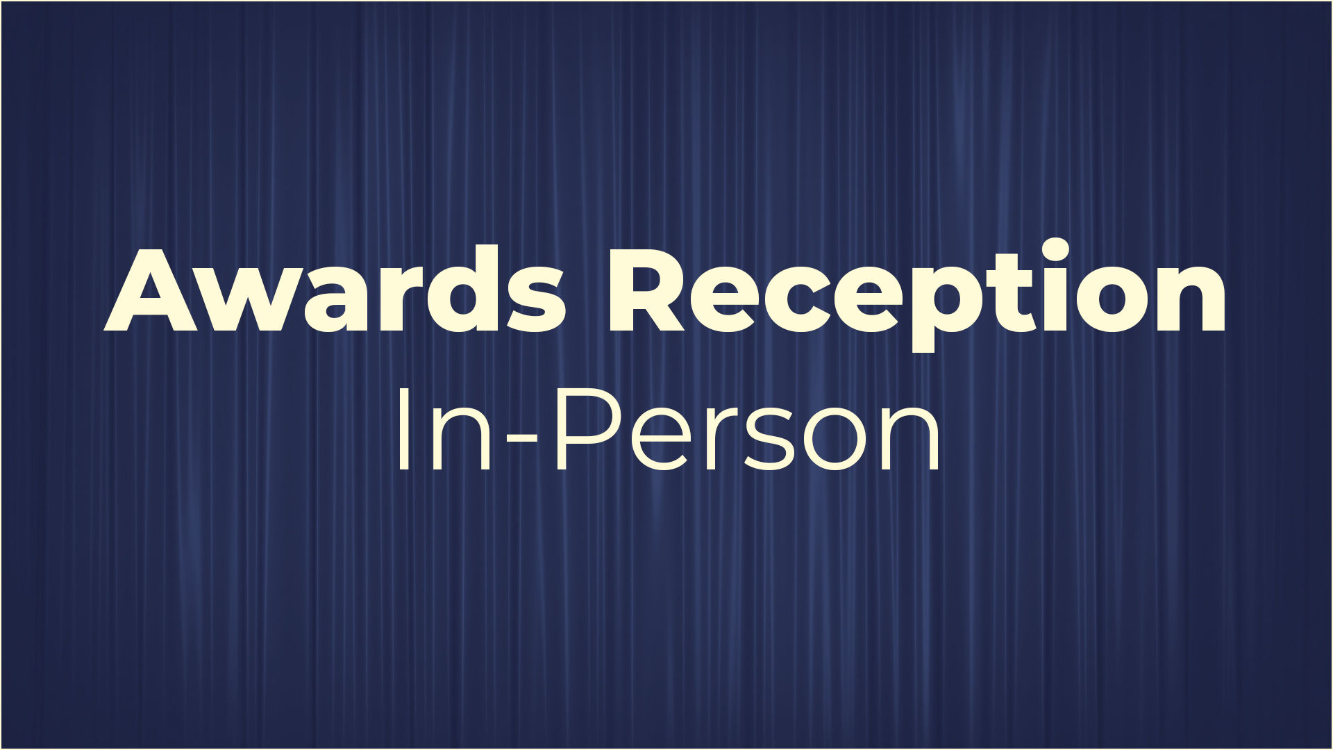 Awards Reception / In-Person