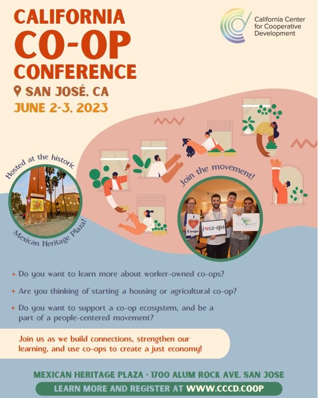 Join the California Center for Cooperative Development for the 2023 California Co-Op Conference June 2nd to June 3rd in San Jose! 

Gain insights into how to strengthen, develop, and learn through cooperative structures through panels like &quot;Farm
