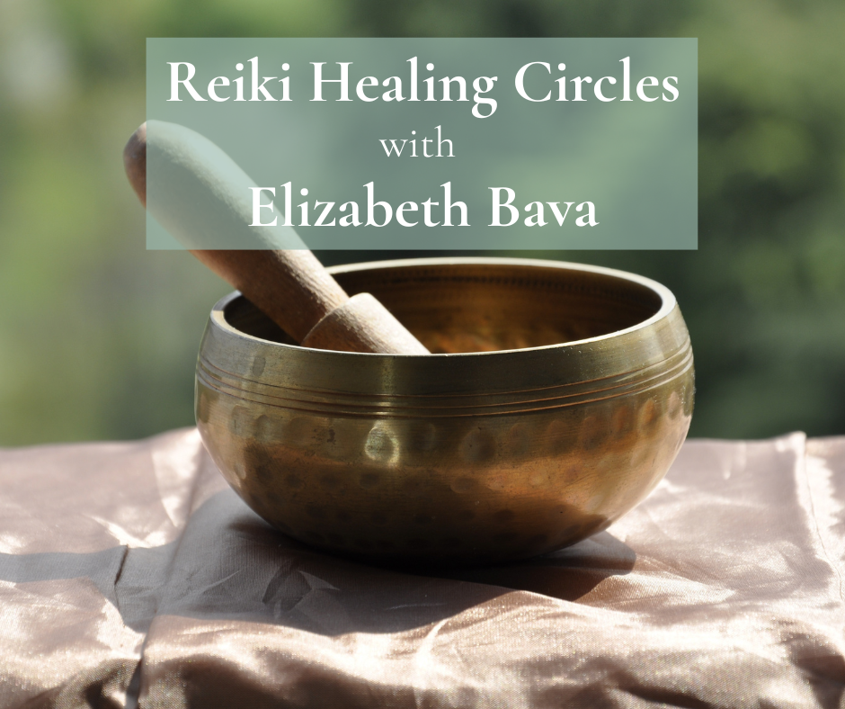 Reiki Healing Circles with Elizabeth Bava