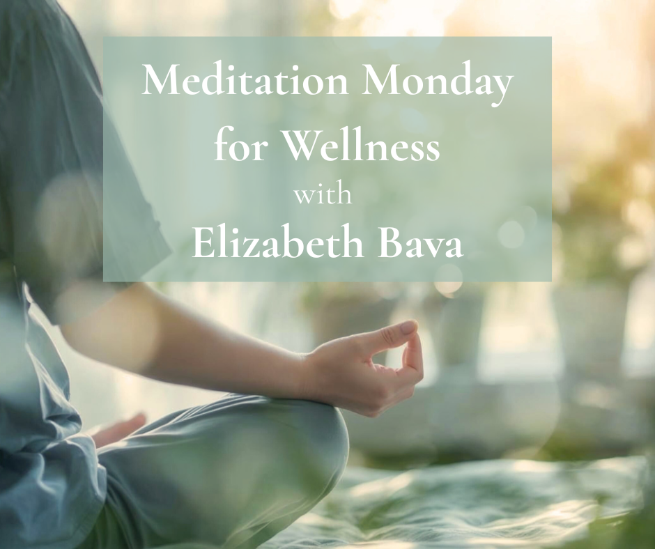 Meditation Monday for Wellness