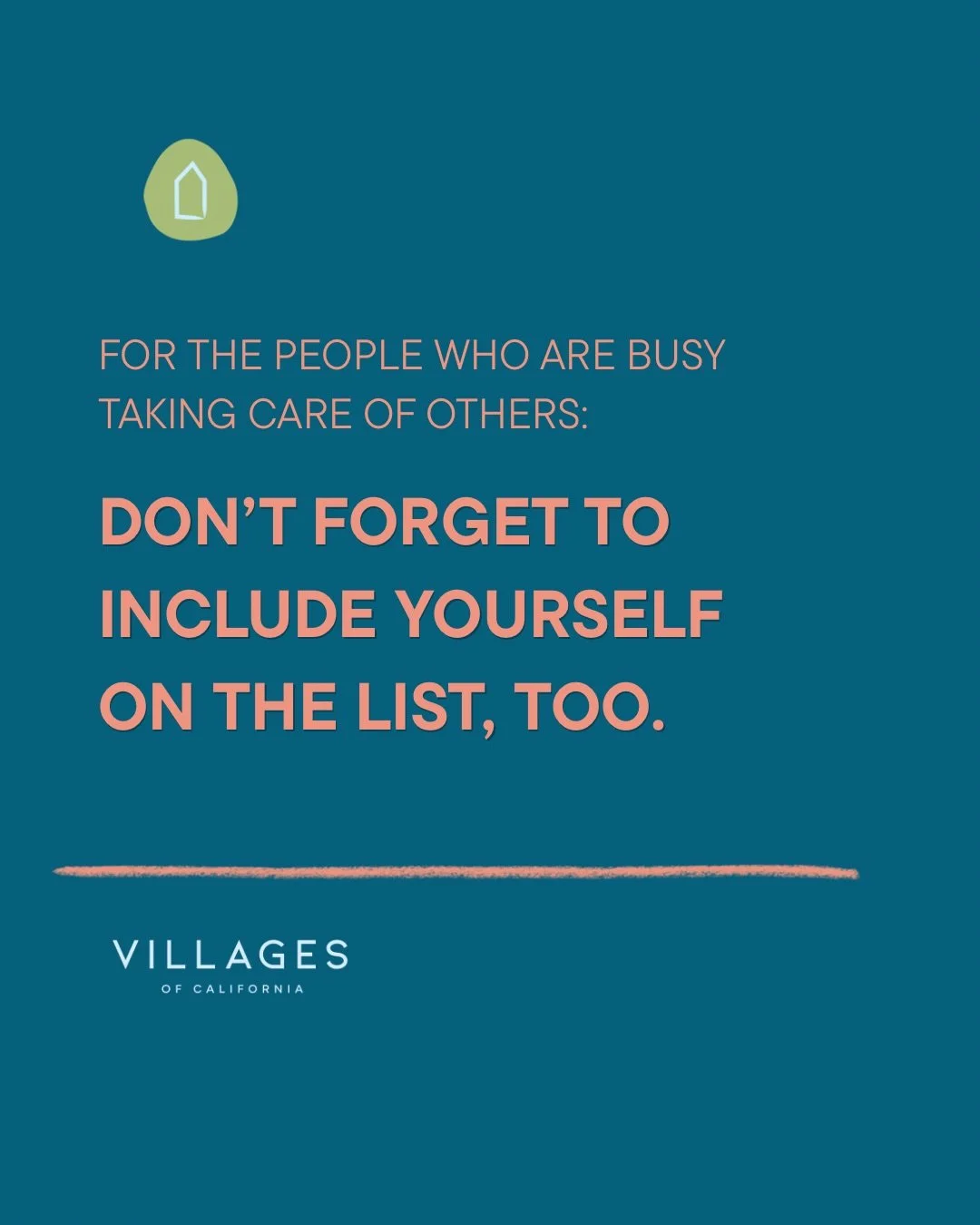 This one is for our staff, the social workers and therapists, the mental health professionals, the care takers, the parents and guardians, and everyone in between: 

Include yourself on the list, too. 

Taking care of others is a noble, hard, and nec