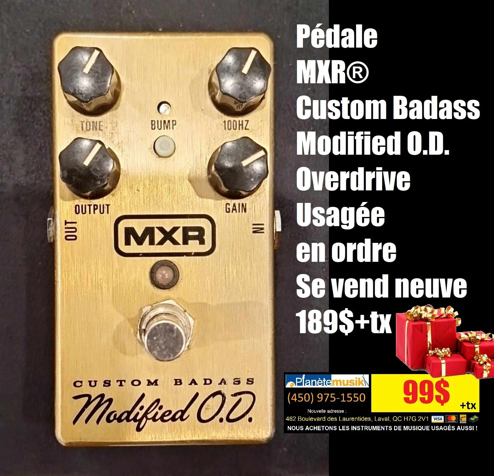 Pédale d'effet pour guitare MXR CUSTOM BADASS MODIFIED O.D Usagée en ordre Se vend neuve 189$+tx
