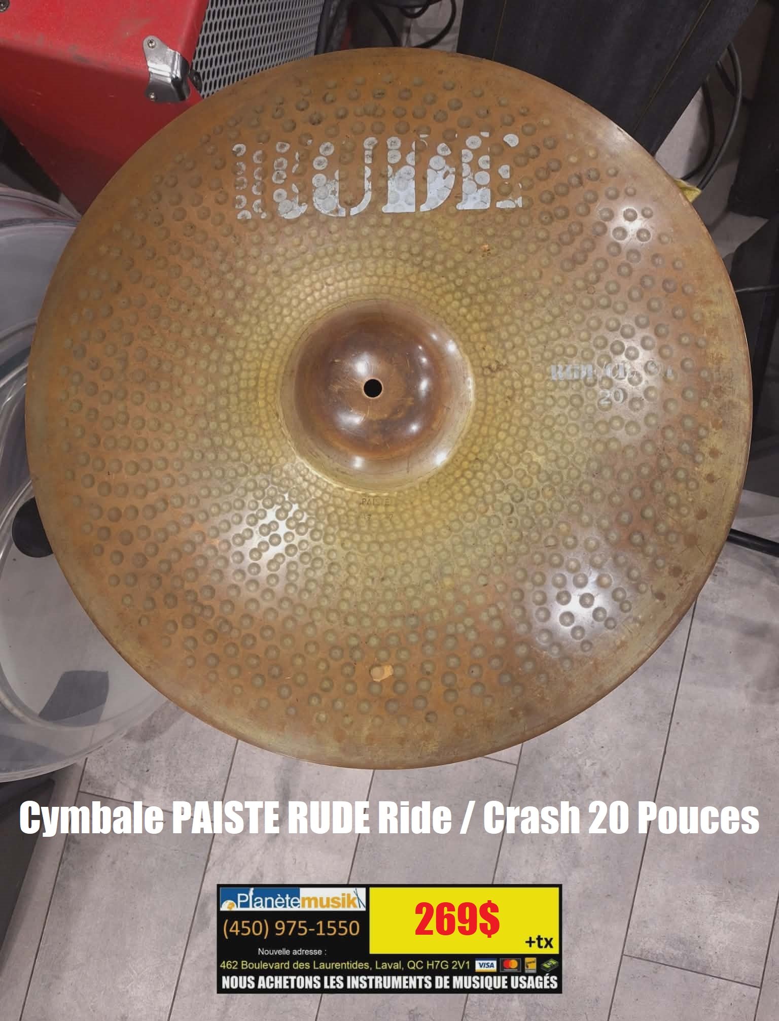 Cymbale PAISTE RUDE Ride crash 20 pouces Usagée en ordre
