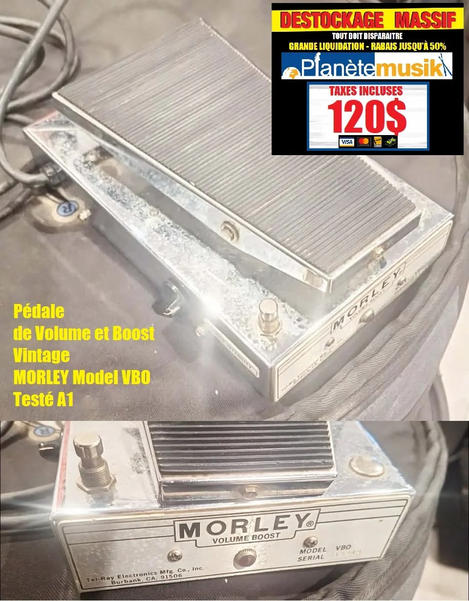 LE DÉSTOCKAGE CONTINUE - Pédale de Volume et Boost Vintage MORLEY Model VBO - TAXES INCLUSES