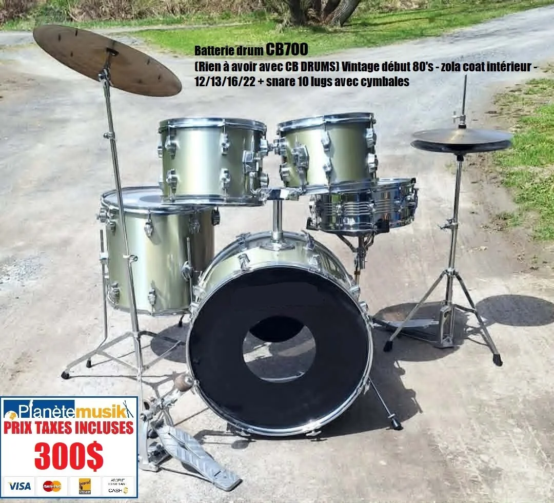 TAXES INCLUSES - 300$ !!!! Batterie drum CB700 (Rien à avoir avec CB DRUMS) Vintage début 80's - zola coat intérieur - 12/13/16/22 + snare 10 lugs avec cymbales