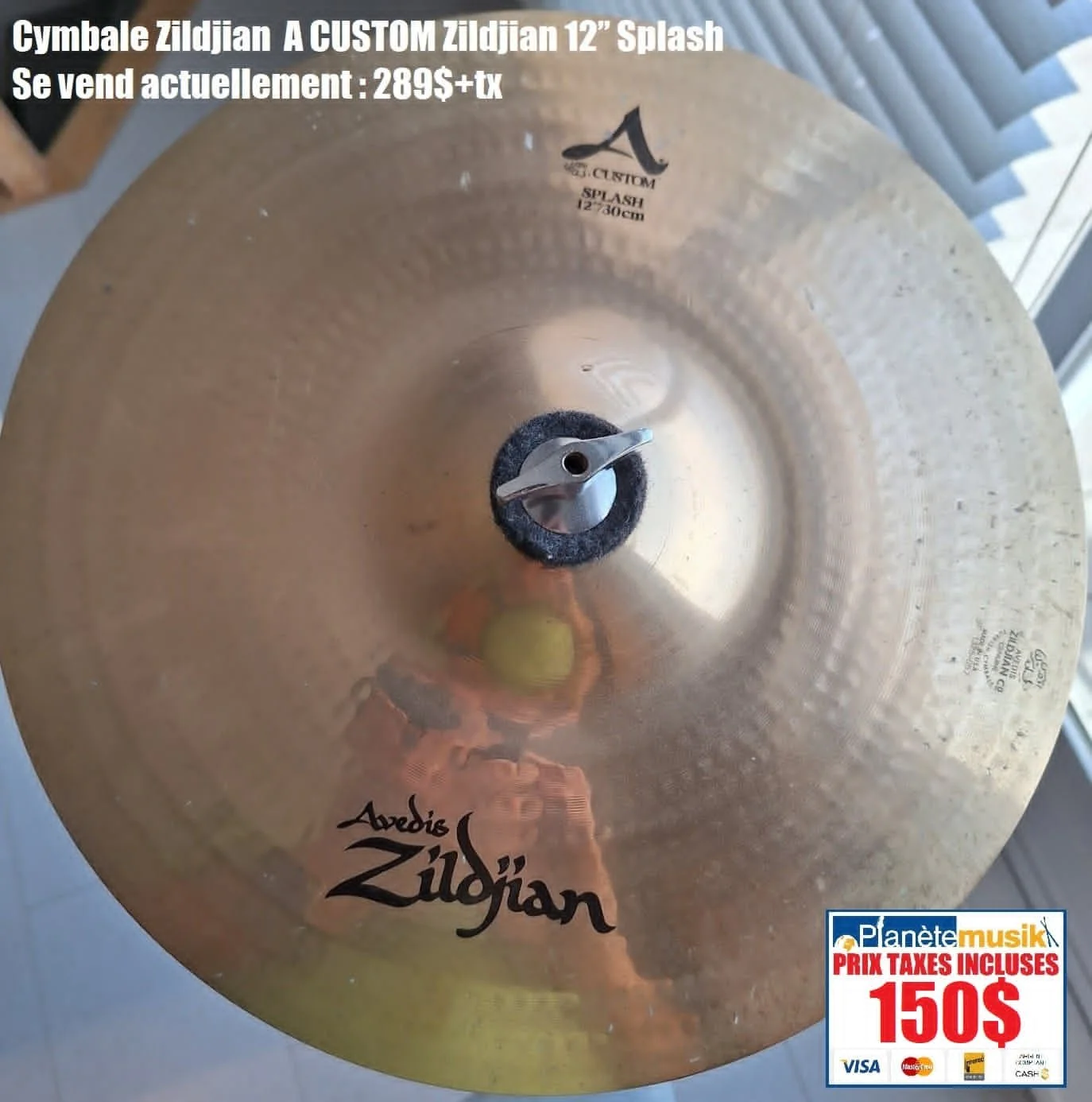 TAXES INCLUSES - Cymbale Zildjian  A CUSTOM Zildjian 12’’ Splash.... Se vend actuellement : 289$+tx neuve