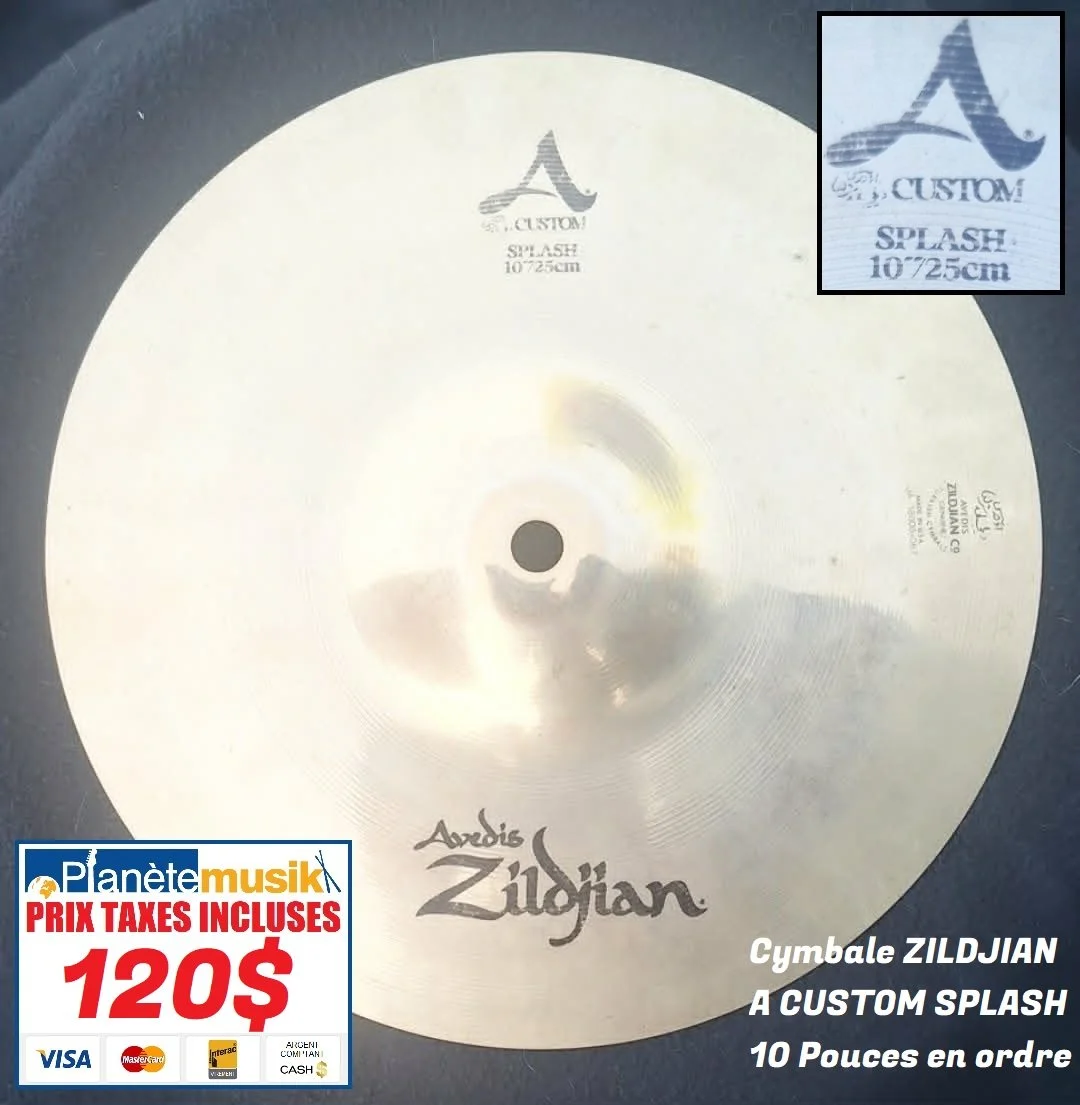 TAXES INCLUSES - Cymbale ZILDJIAN A  CUSTOM Splash 10 pouces Usagée en ordre