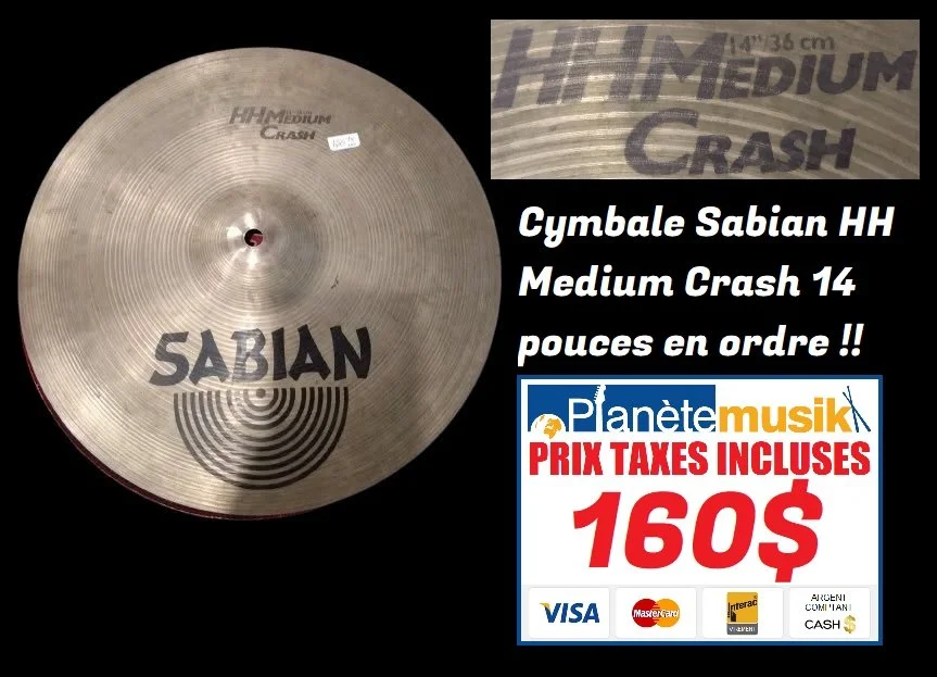TAXES INCLUSES Cymbale  Sabian HH Medium Crash 14 pouces en ordre.... 160$