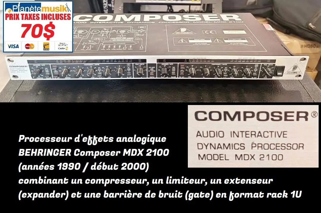 TAXES INCLUSES - processeur d'effets analogique Behringer Composer MDX 2100 (années 1990 / 2000) combinant un compresseur, un limiteur, un extenseur (expander) et une barrière de bruit (gate) 1U...70$