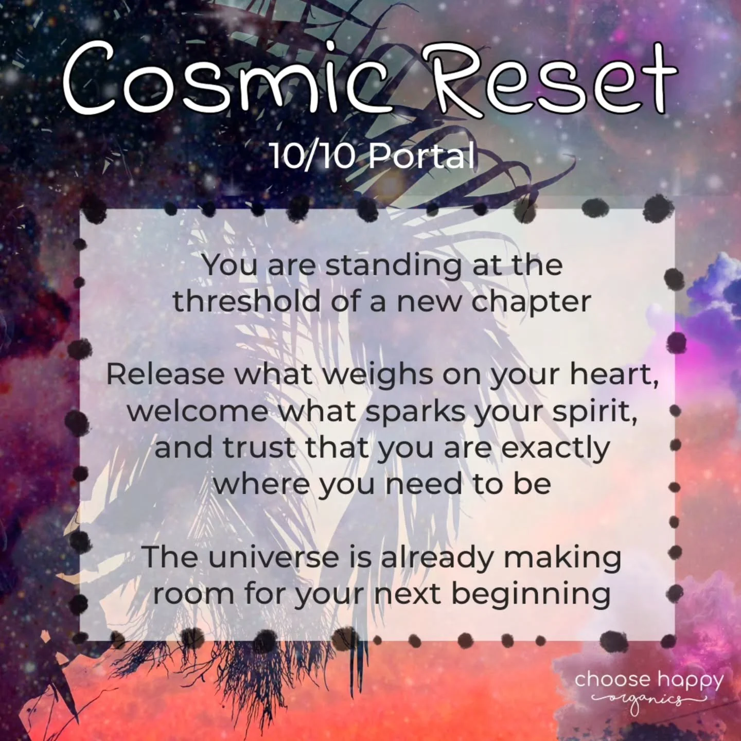 We are approaching 10/10, which carries a beautiful energy of endings, beginnings, and fresh possibilities.

🌌 The number 10 represents completion and the start of a new cycle. With the amplified energy of 10/10, combined with a year that also refle