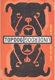 Topdog/Underdog by Suzan-Lori Parks