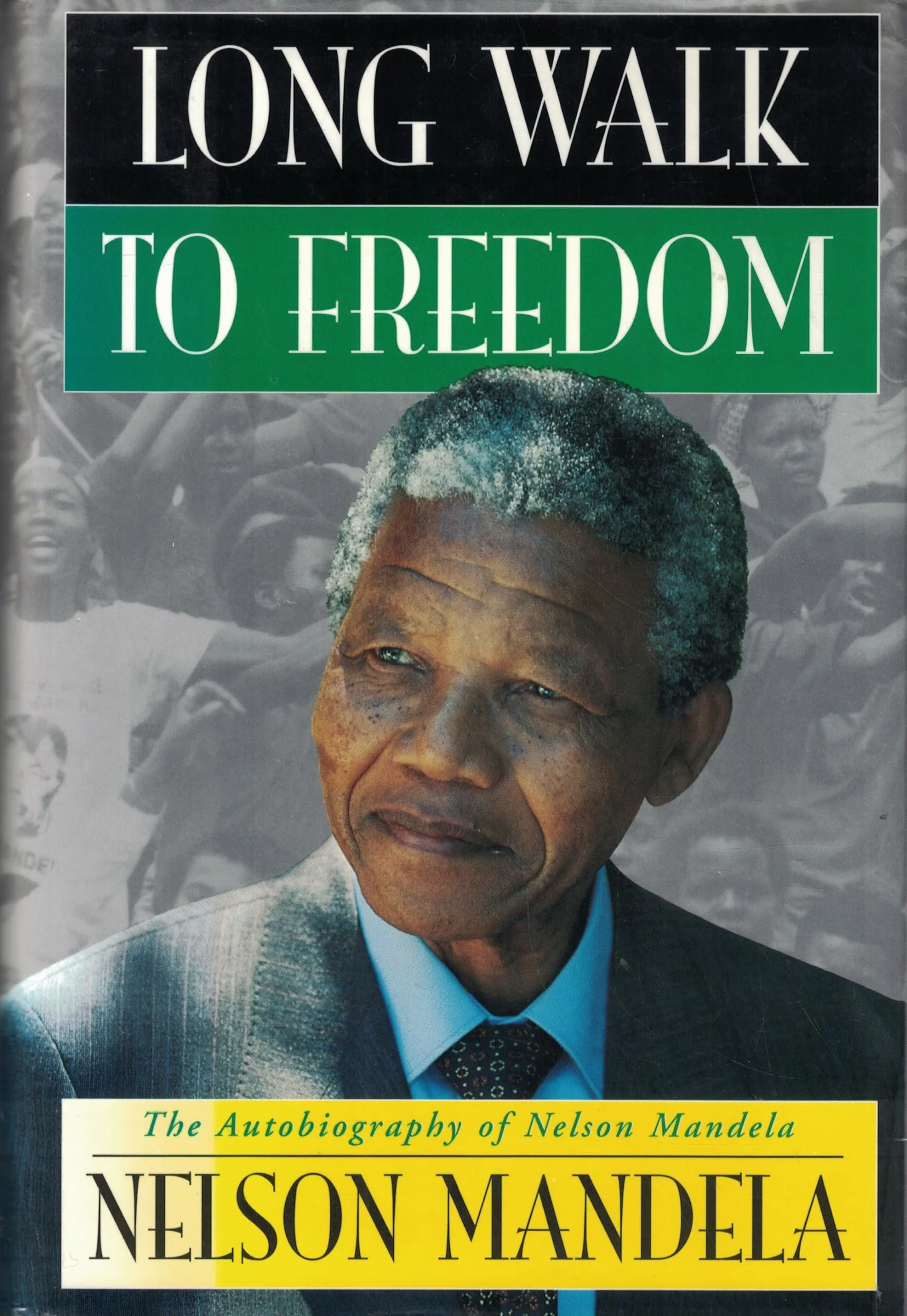 A Long Walk to Freedom by Nelson Mandela=