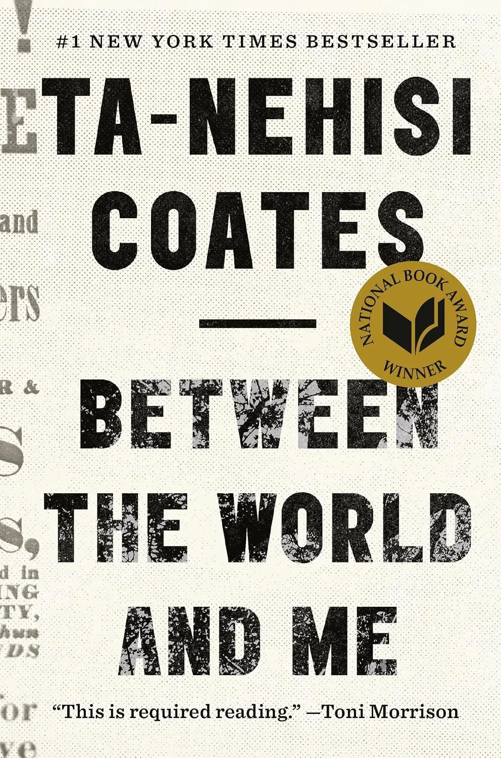 Between the World and Me by Ta-Nehisi Coates 