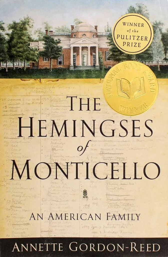 The Hemingses of Monticello: An American Family by Annette Gordon-Reed
