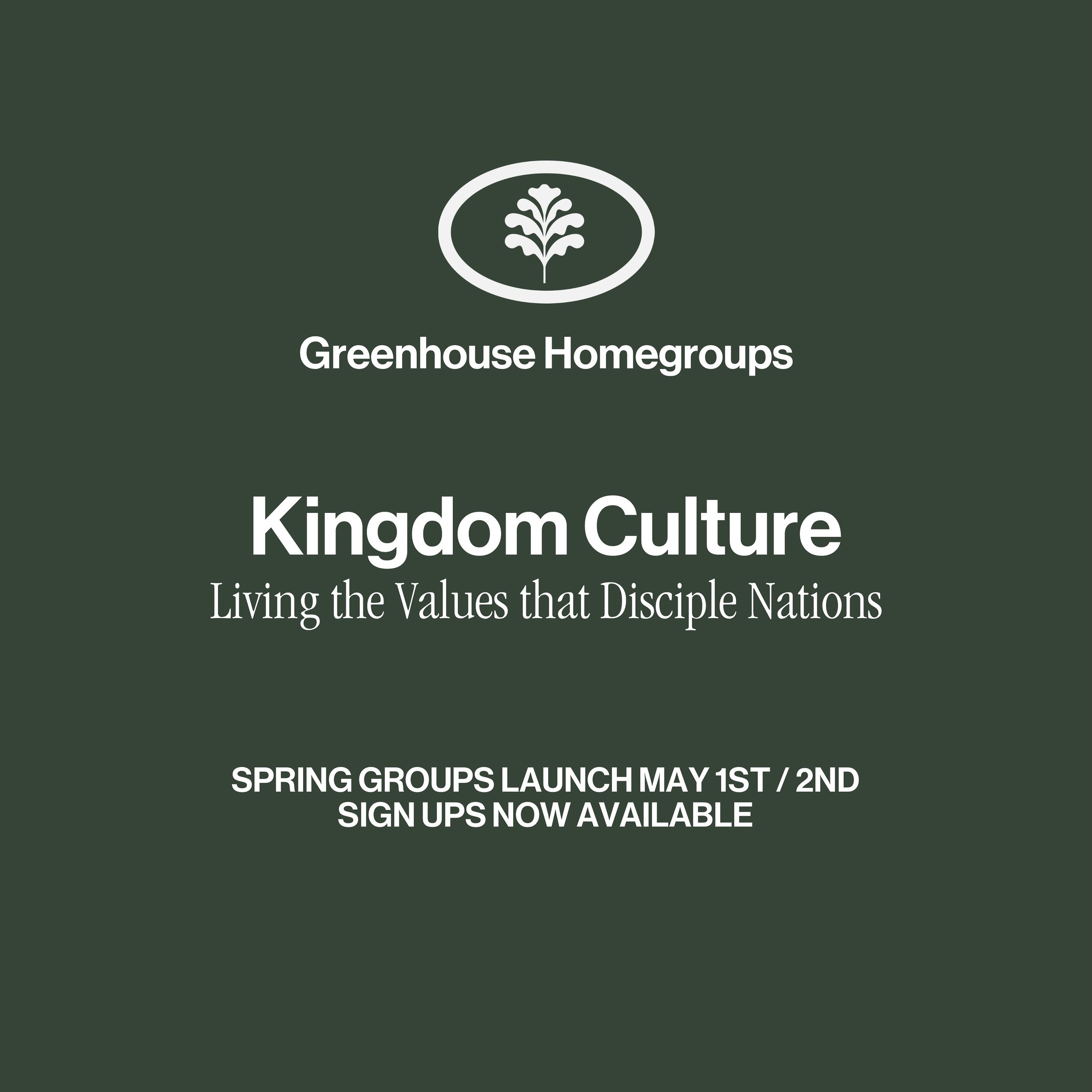 Sign ups are OPEN for Spring Greenhouse Homegroups! (Link in Bio)

This season we are going after cultural values of the Kingdom that will shape us&hellip; from &ldquo;Honor Affirms Value,&rdquo; &ldquo;Creating Healthy Family,&rdquo; &ldquo;Responsi