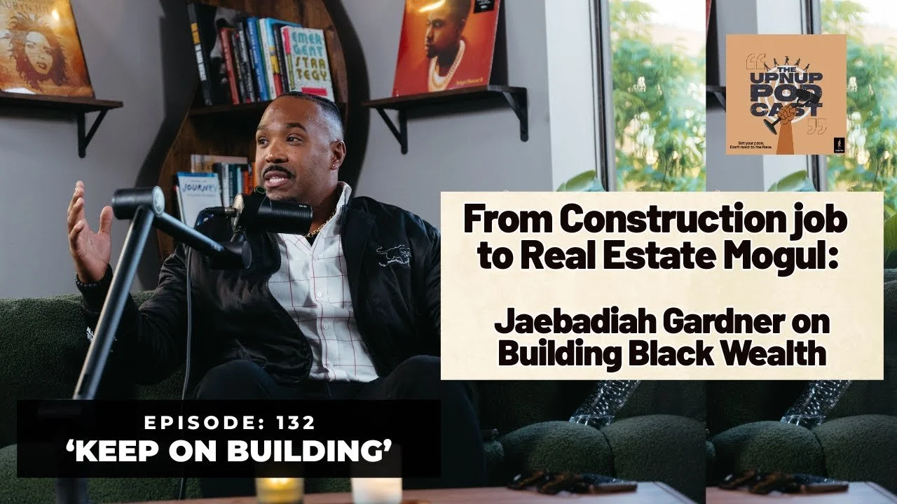 On the Up & Up: Jaebadiah Gardner Talks Resilience, Wealth & Respecting the Craft